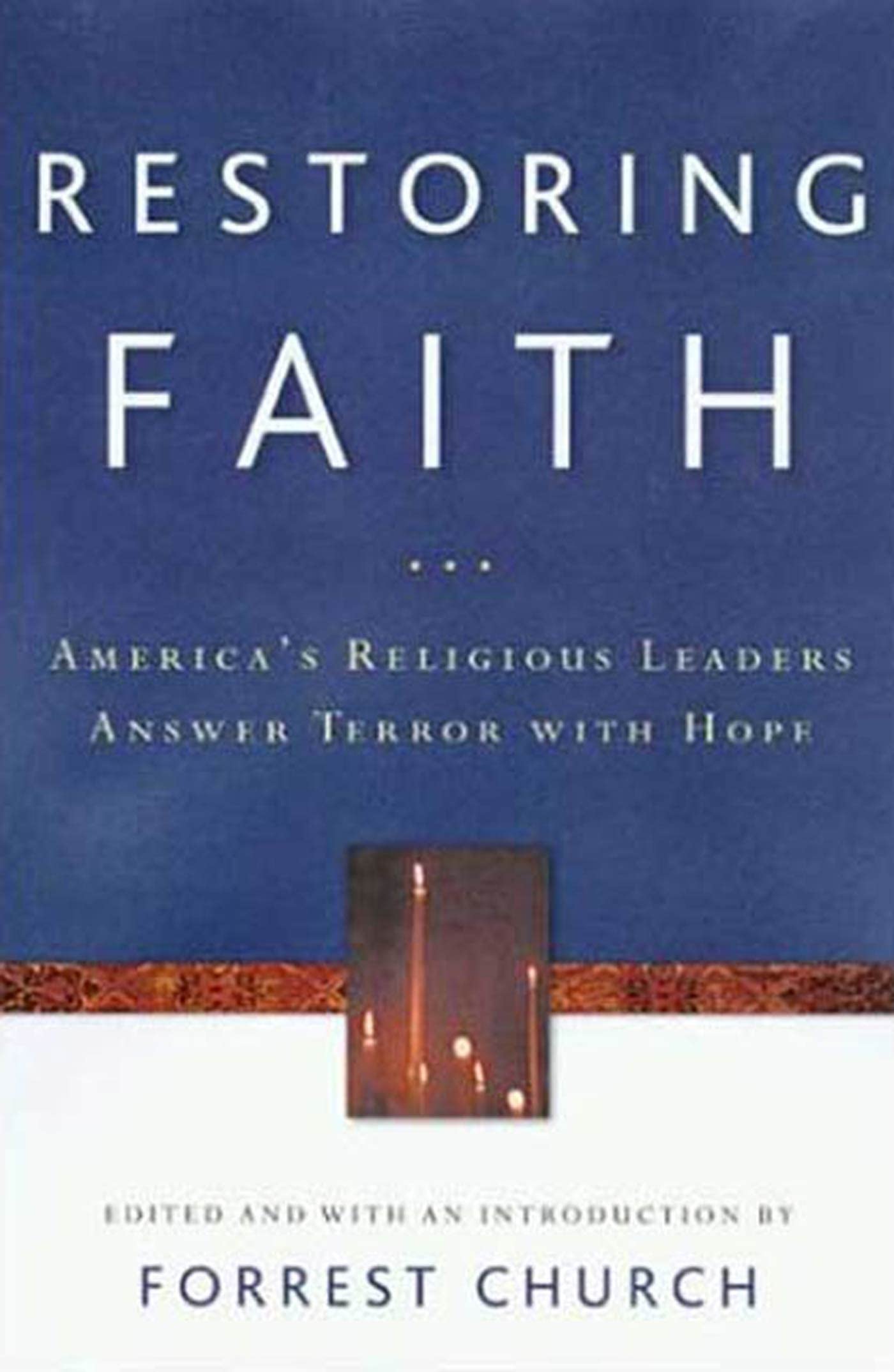 Restoring Faith, Great American Preachers Answer Terror With Hope book