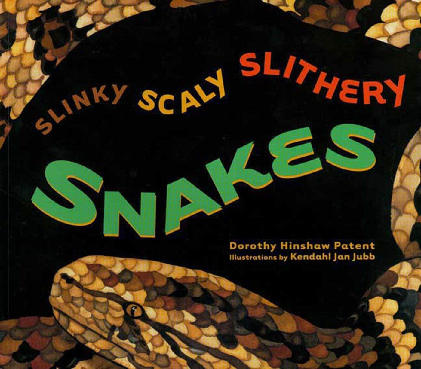 Slinky Scaly Slithery Snakes Non-fiction