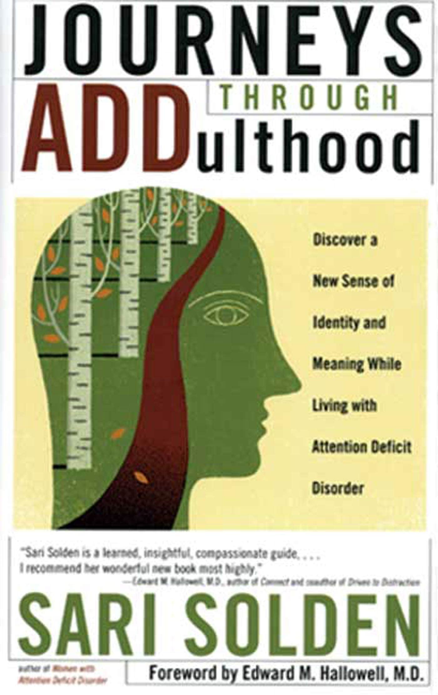 Journeys Through ADDulthood: Discover a New Sense of Identity and Meaning with Attention Deficit Disorder Psychology