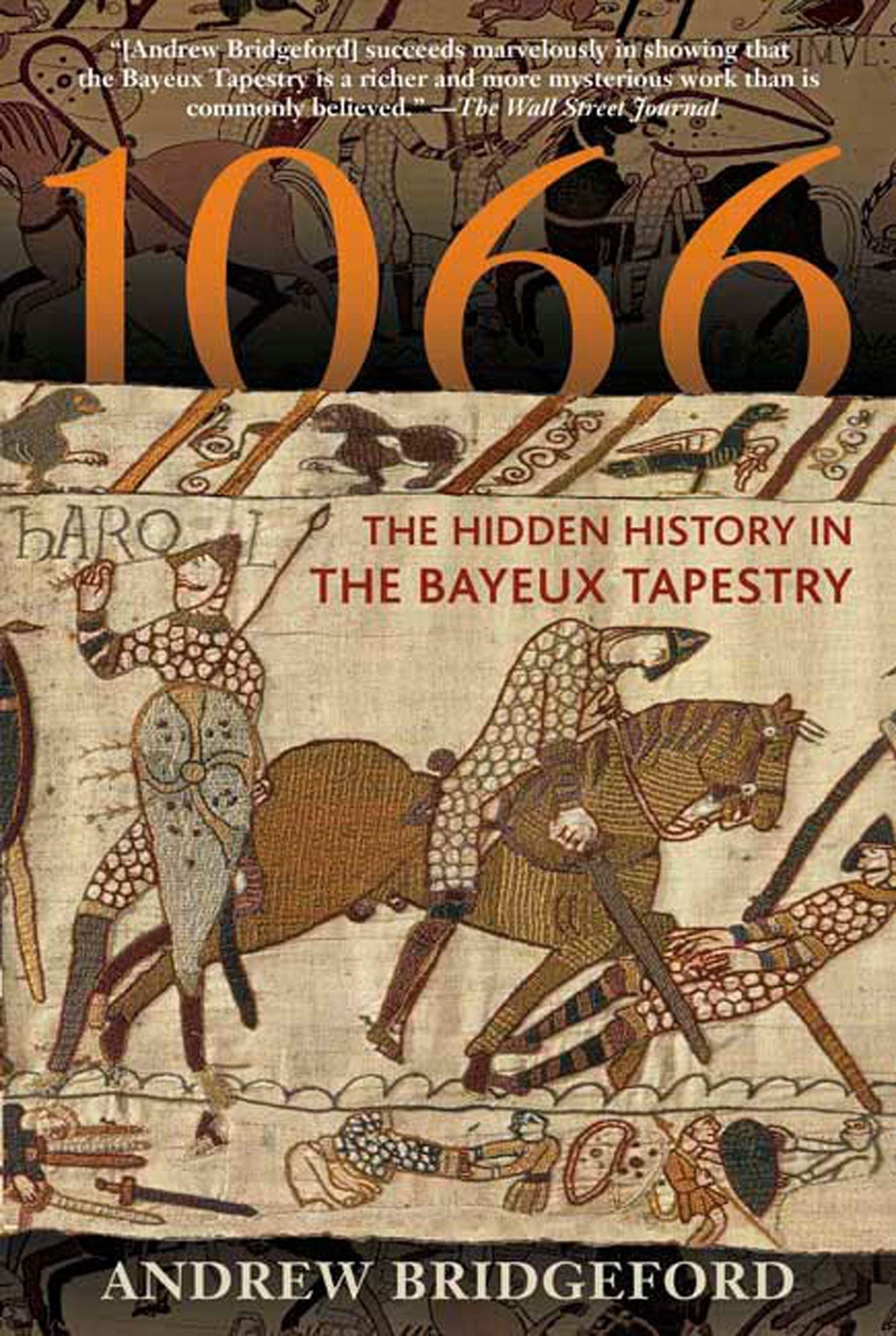 1066: The Hidden History in the Bayeux Tapestry Politics & History