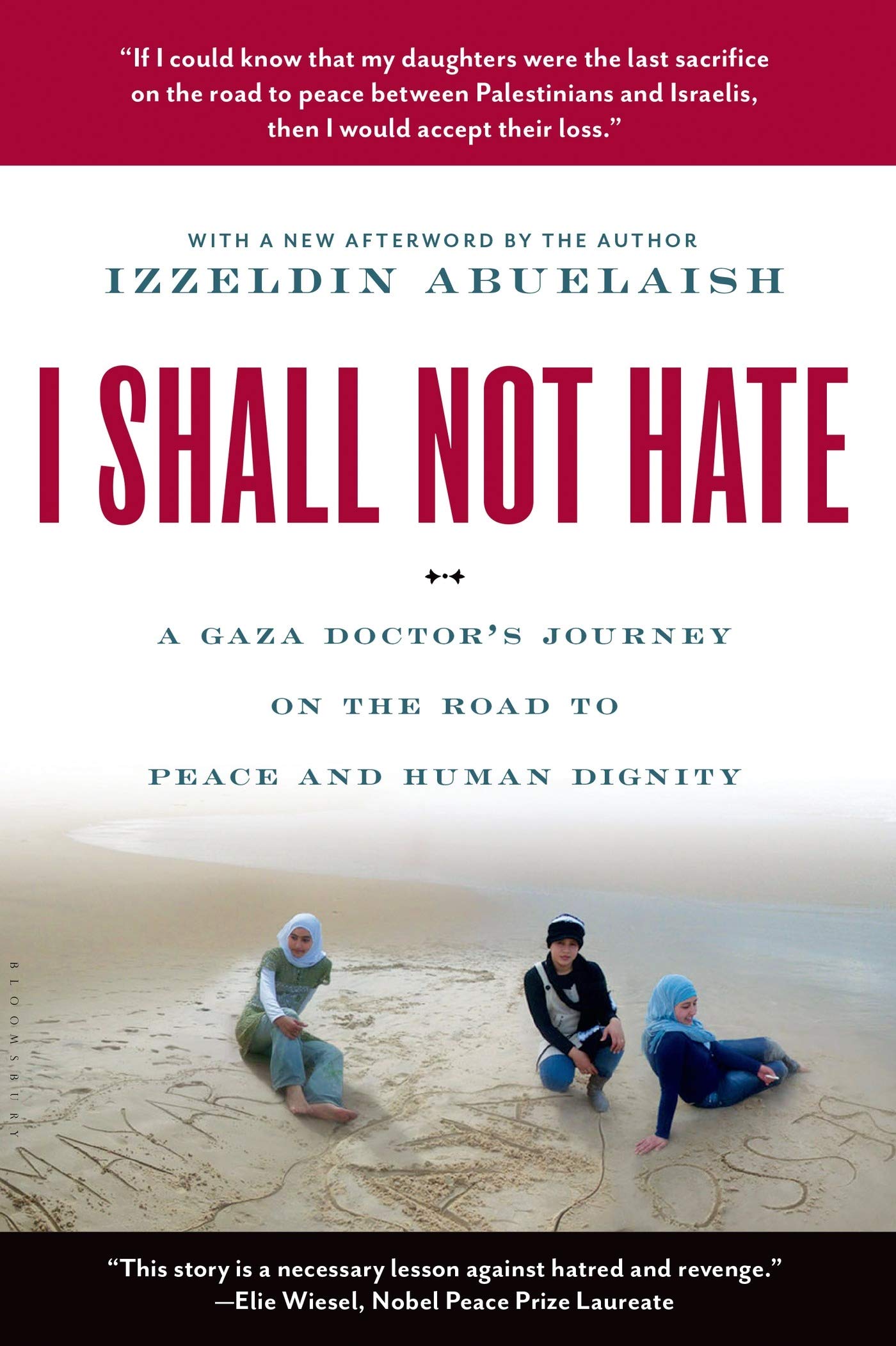 I Shall Not Hate: A Gaza Doctor's Journey on the Road to Peace and Human Dignity Art & Literature