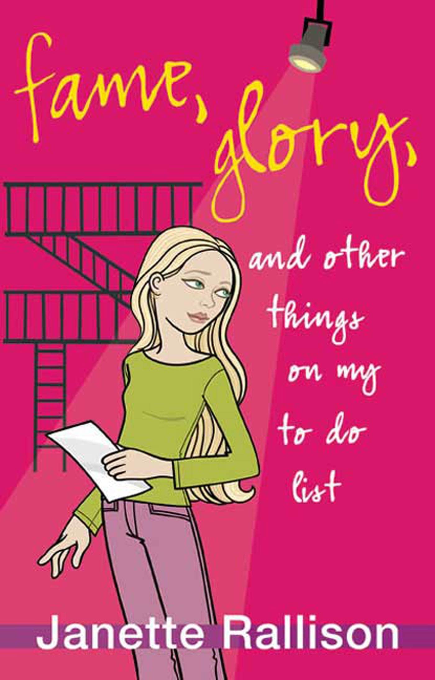 Fame, Glory, And Other Things on My To Do List Romance