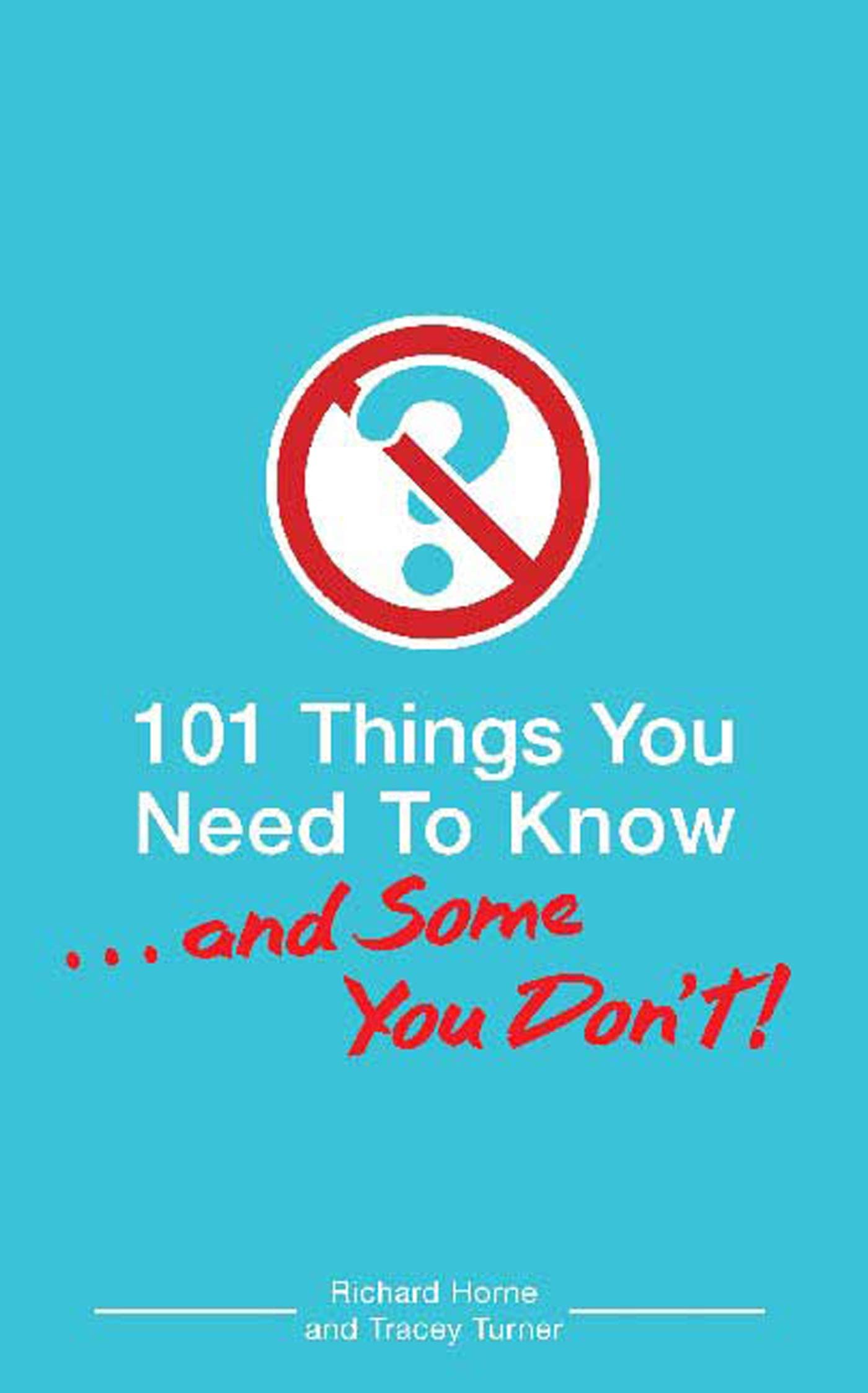 101 Things You Need to Know. . . and Some You Don't! Young adult books