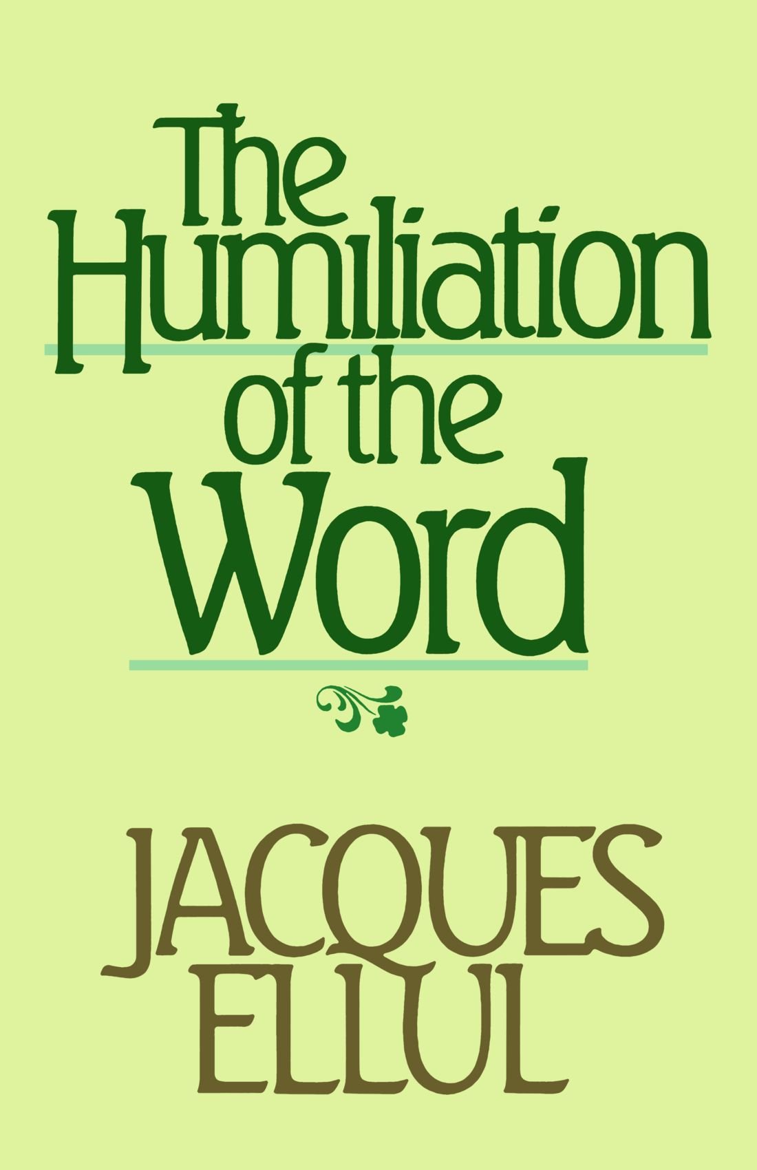 The Humiliation of the Word Philosophy