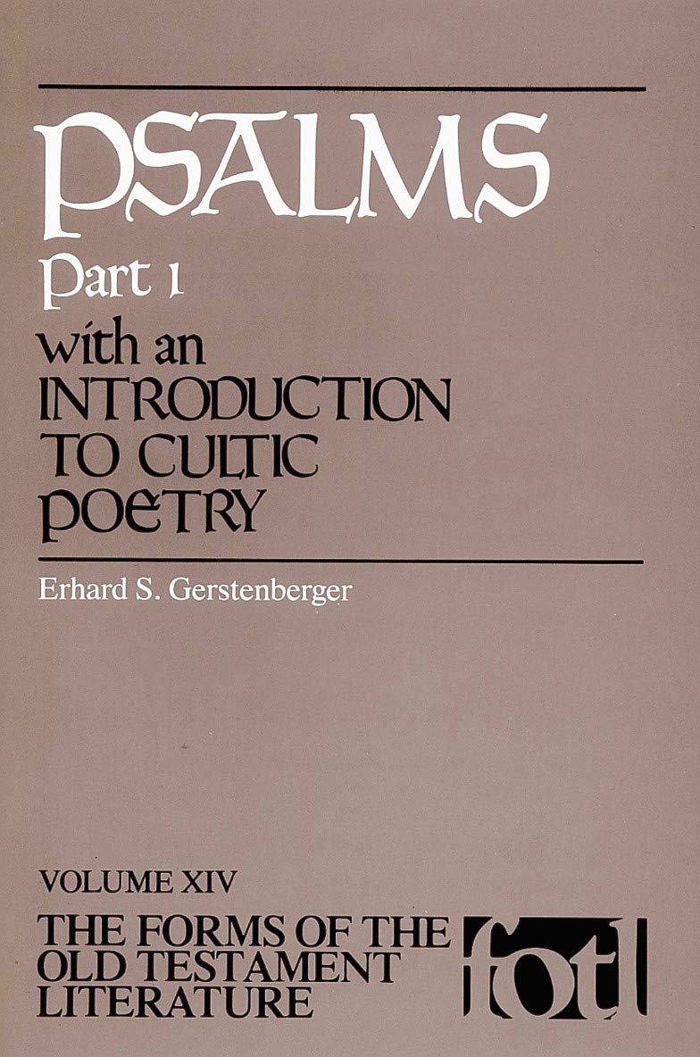 Psalms, Part 1, with an Introduction to Cultic Poetry (FORMS OF THE OLD TESTAMENT LITERATURE) Reference Books
