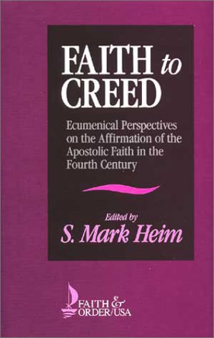 Faith to Creed: Toward a Common Historical Approach to the Affirmation of the Apostolic Faith in the Fourth Century Religion & Esotericism