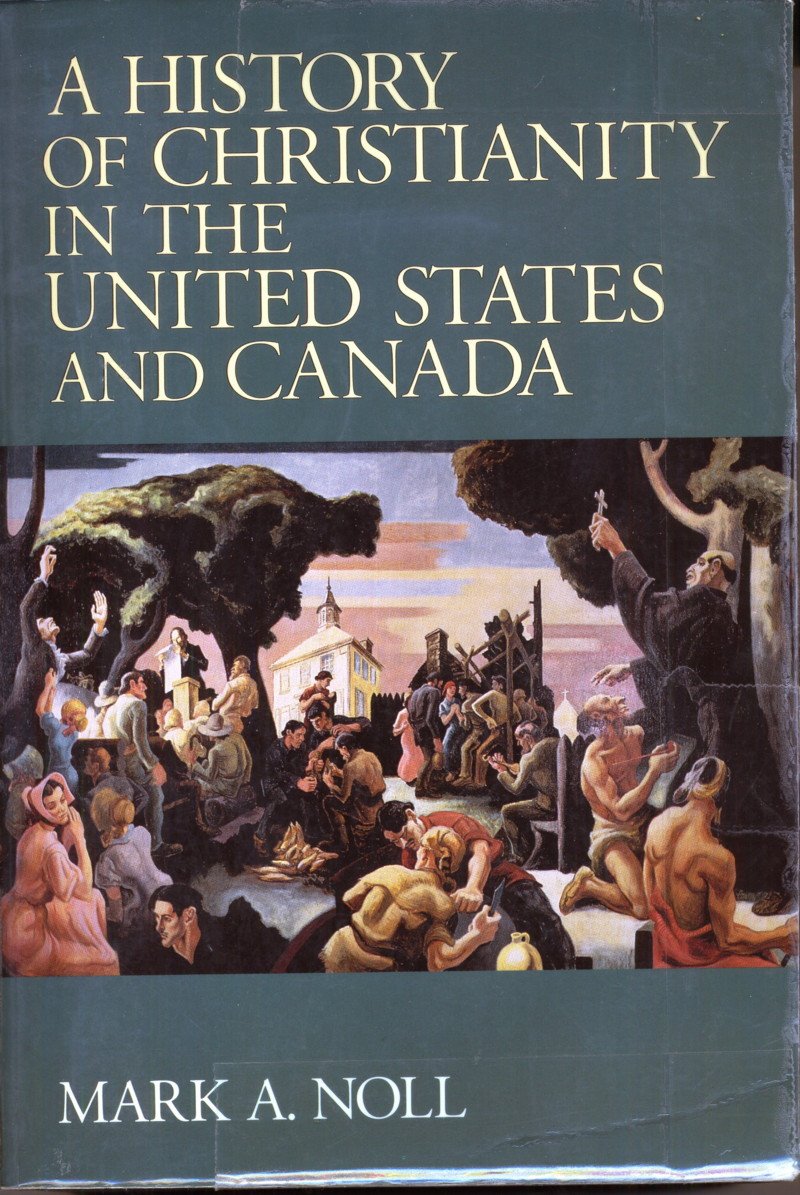 A History of Christianity in the United States and Canada book