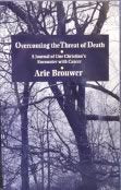 Overcoming the Threat of Death: A Journal of One Christian's Encounter With Cancer book