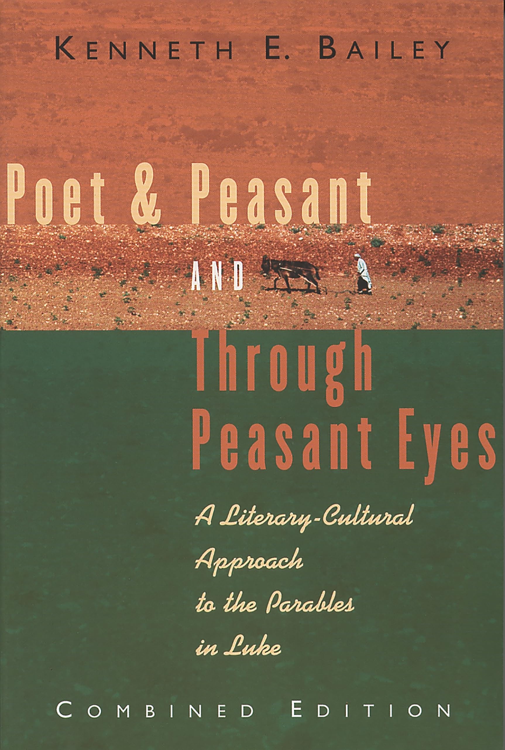 Poet & Peasant and Through Peasant Eyes: A Literary-Cultural Approach to the Parables in Luke Social Sciences