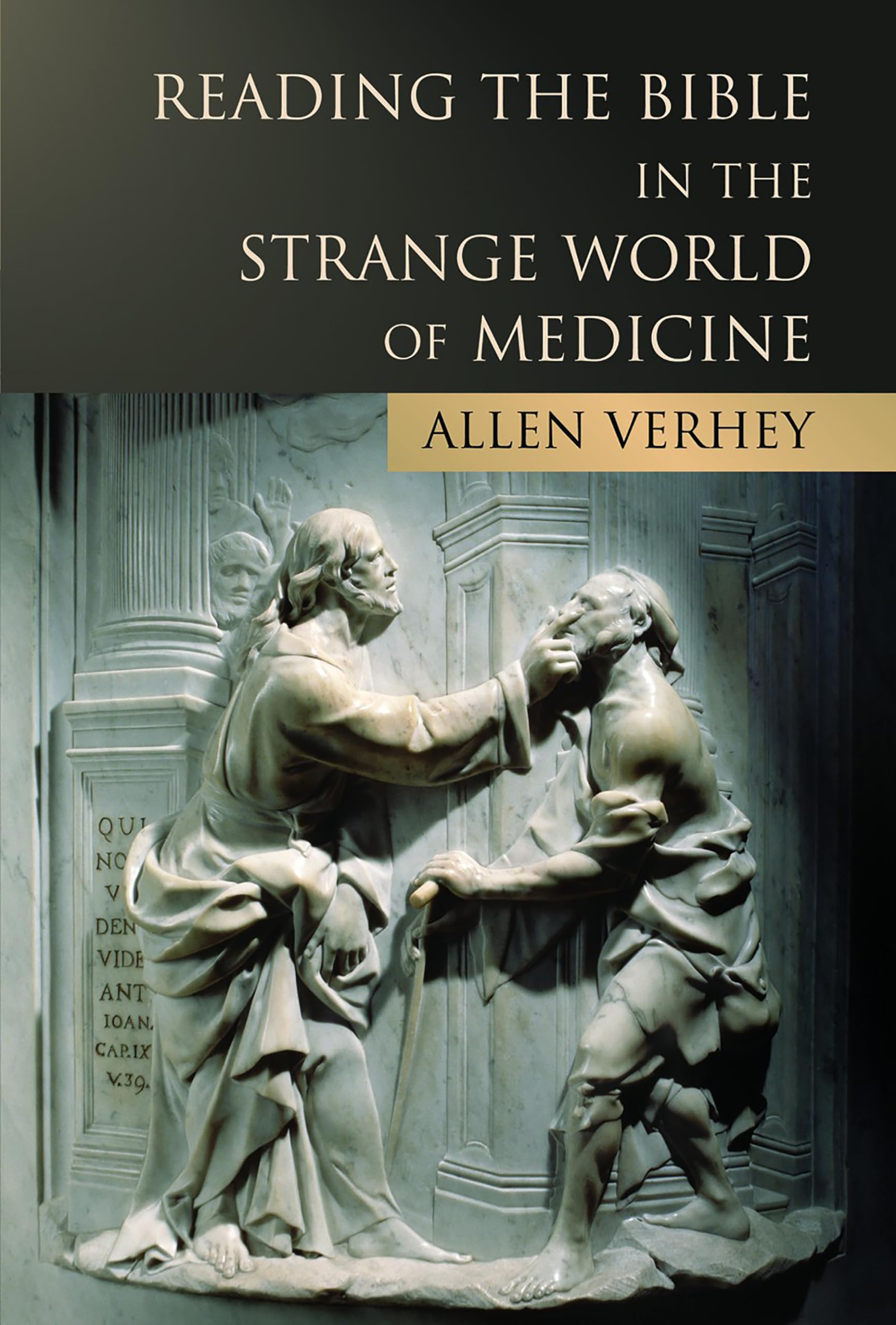 Reading the Bible in the Strange World of Medicine Medicine