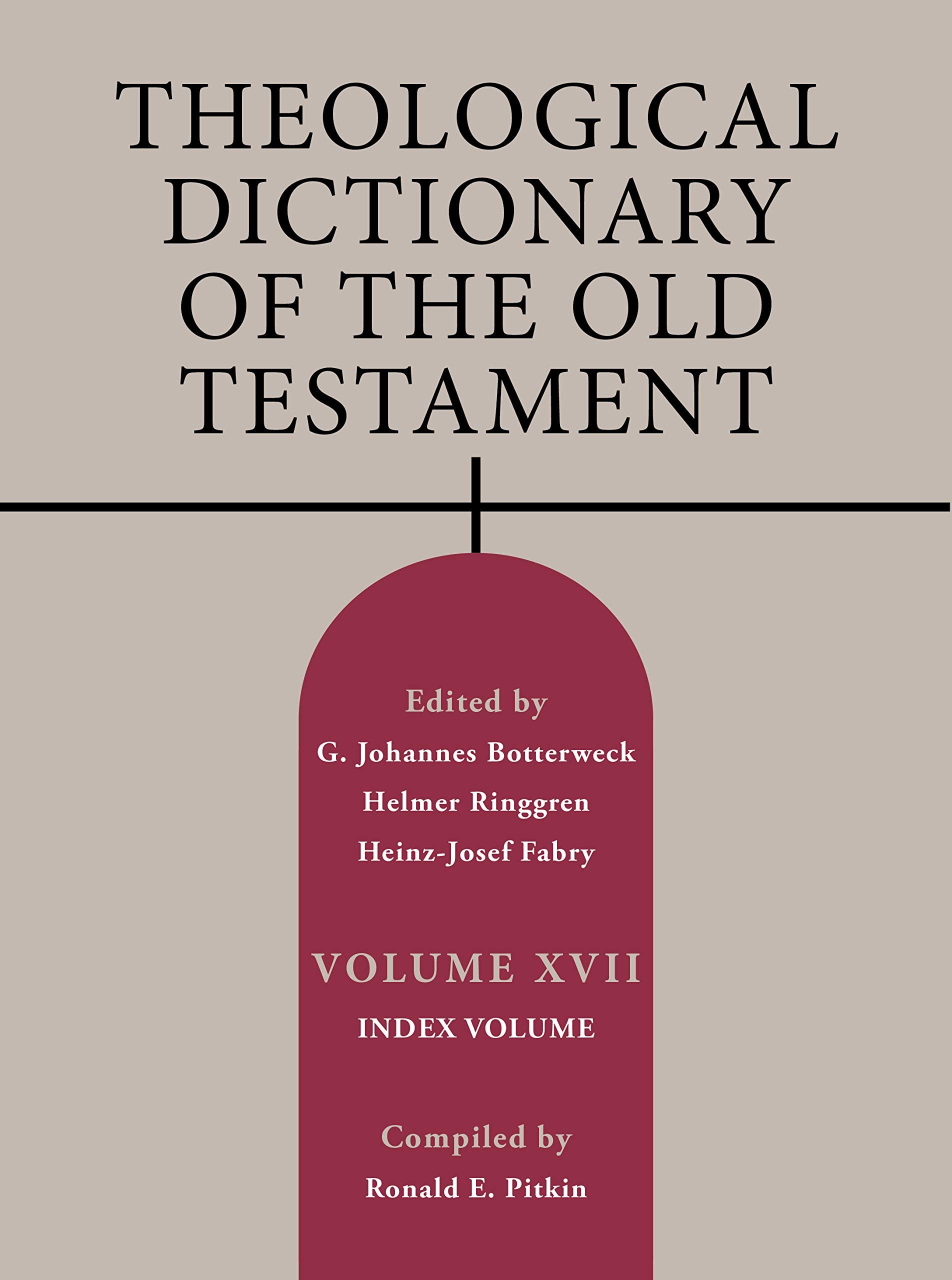 Theological Dictionary of the Old Testament: Index Volume (17) Religion & Esotericism