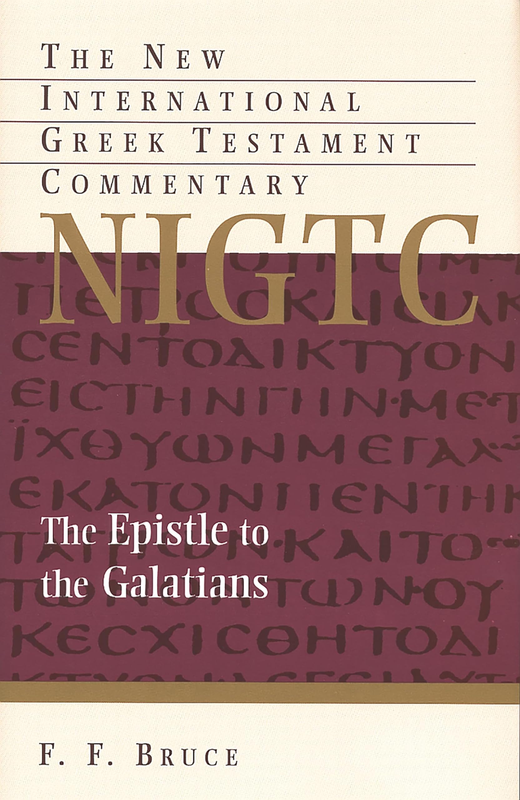 Epistle to the Galatians (NEW INTERNATIONAL GREEK TESTAMENT COMMENTARY) Religion & Esotericism