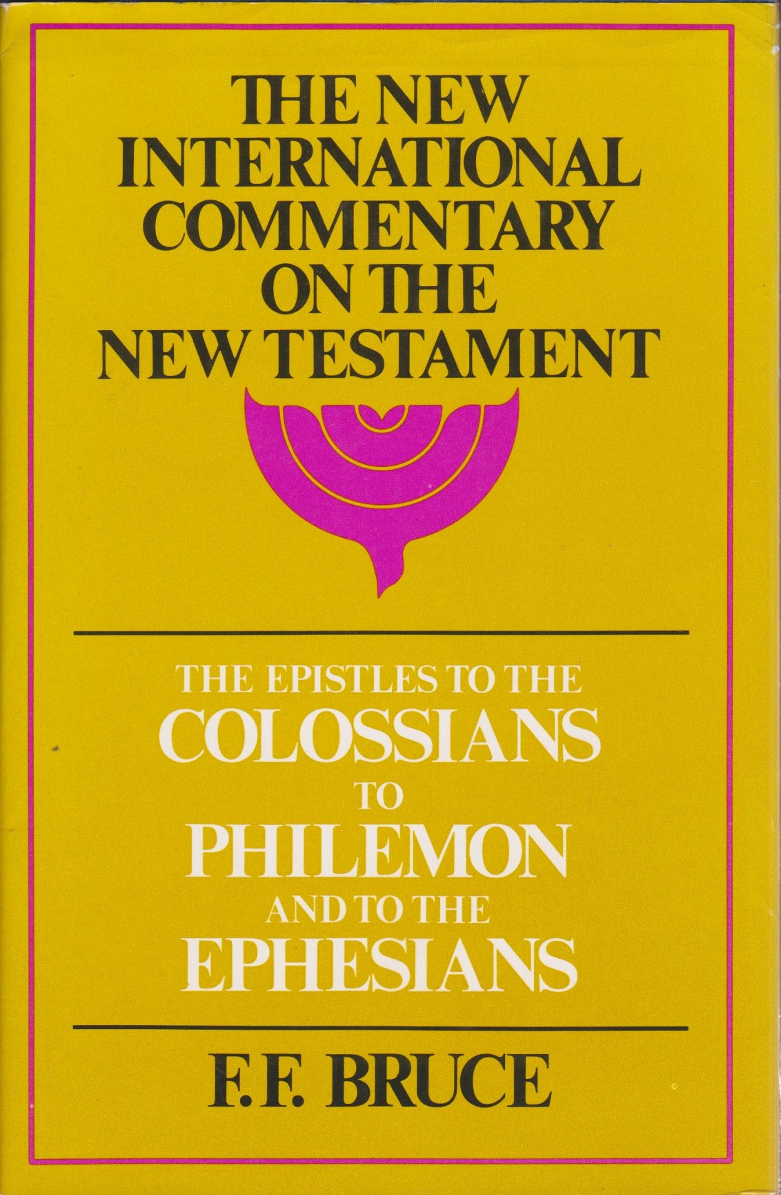 Epistles to the Colossians, to Philemon and to the Ephesians (New International Commentary on the New Testament) Religion & Esotericism