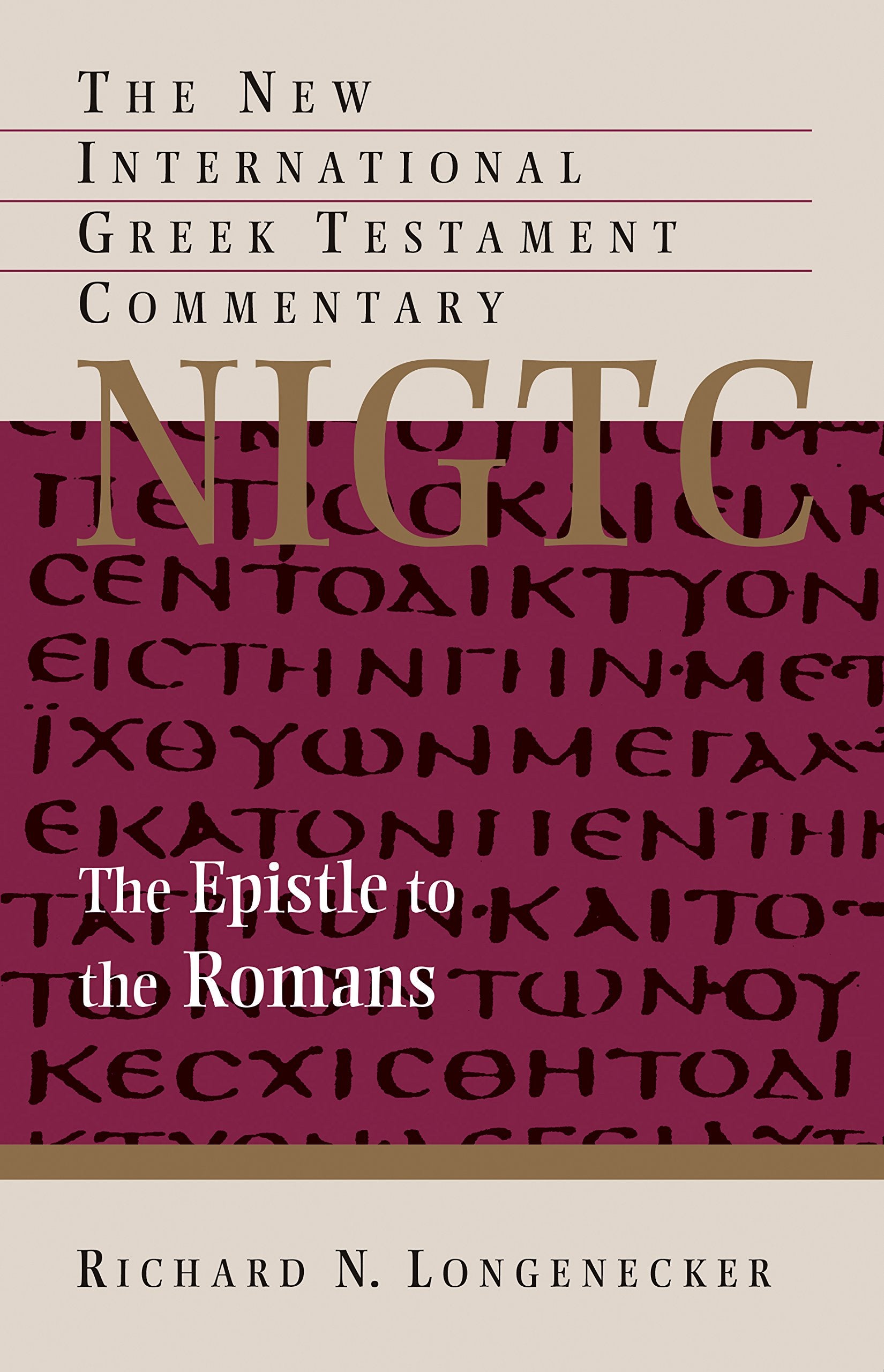 The Epistle to the Romans: A Commentary on the Greek Text book
