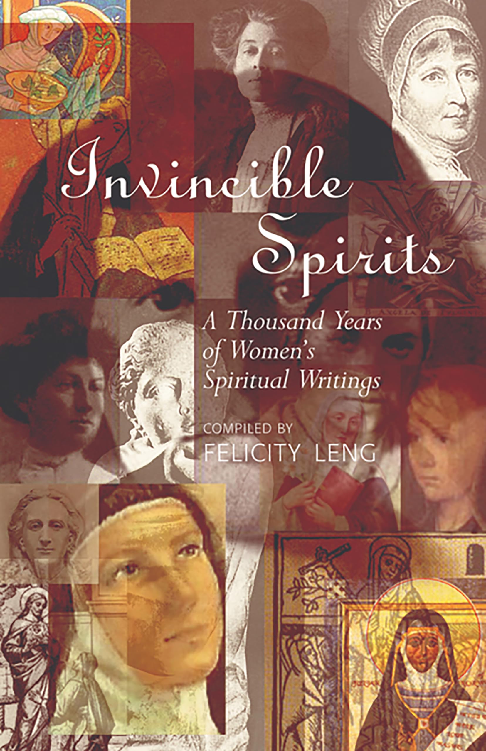 Invincible Spirits: A Thousand Years of Women's Spiritual Writings Social Sciences