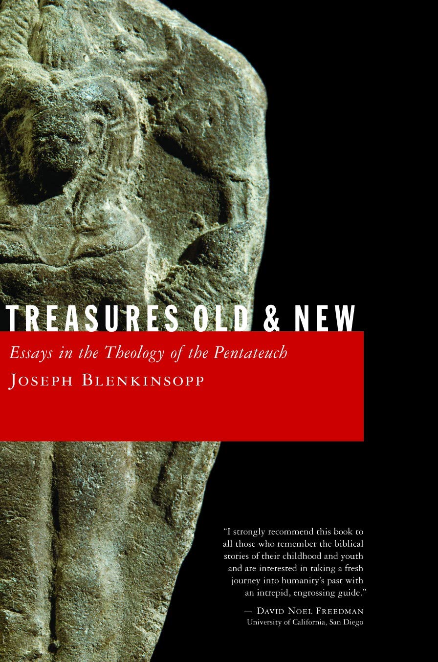 Treasures Old and New: Essays in the Theology of the Pentateuch Religion & Esotericism