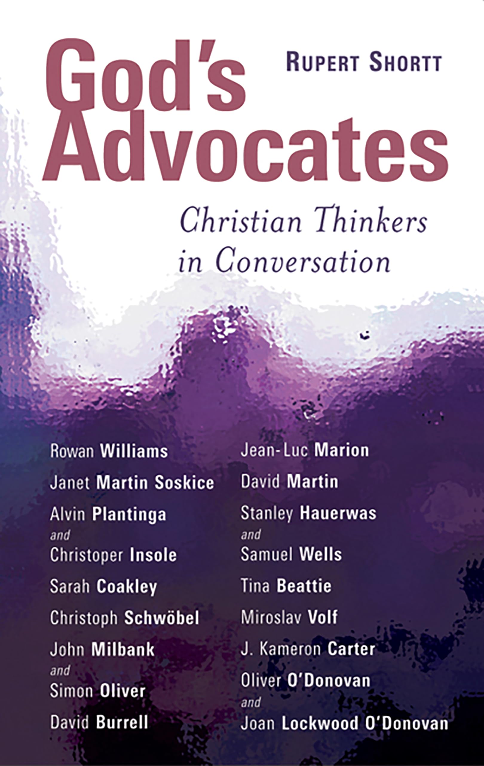 God's Advocates: Christian Thinkers in Conversation book