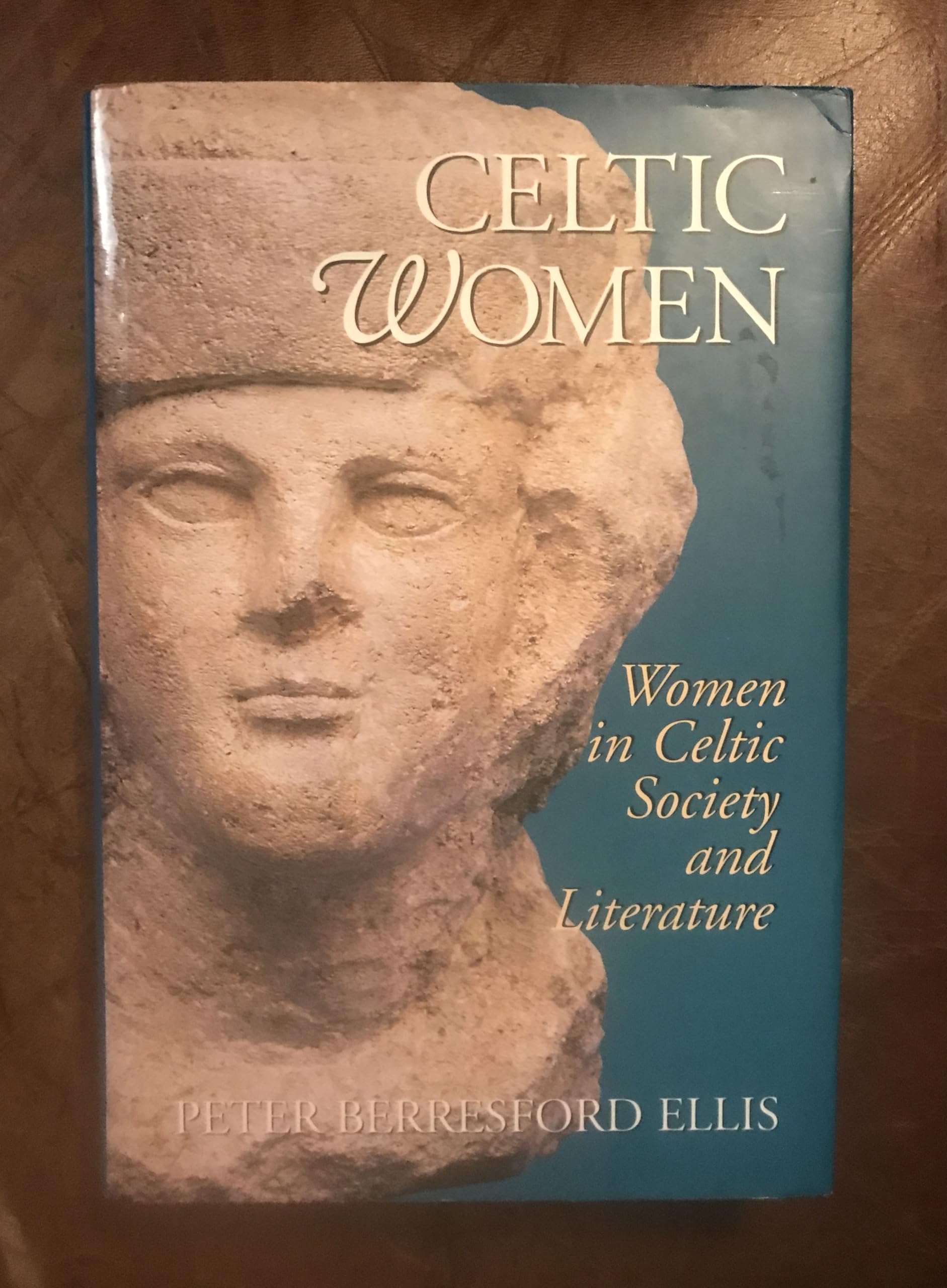 Celtic Women: Women in Celtic Society and Literature Books