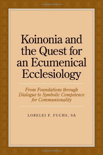 Koinonia and the Quest for an Ecumenical Ecclesiology: From Foundations through Dialogue to Symbolic Competence for Communionality Religion & Esotericism