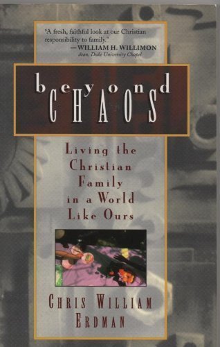 Beyond Chaos: Living the Christian Family in a World Like Ours Religion & Esotericism
