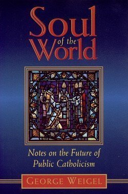 Soul of the World: Notes on the Future of Public Catholicism Religion & Esotericism