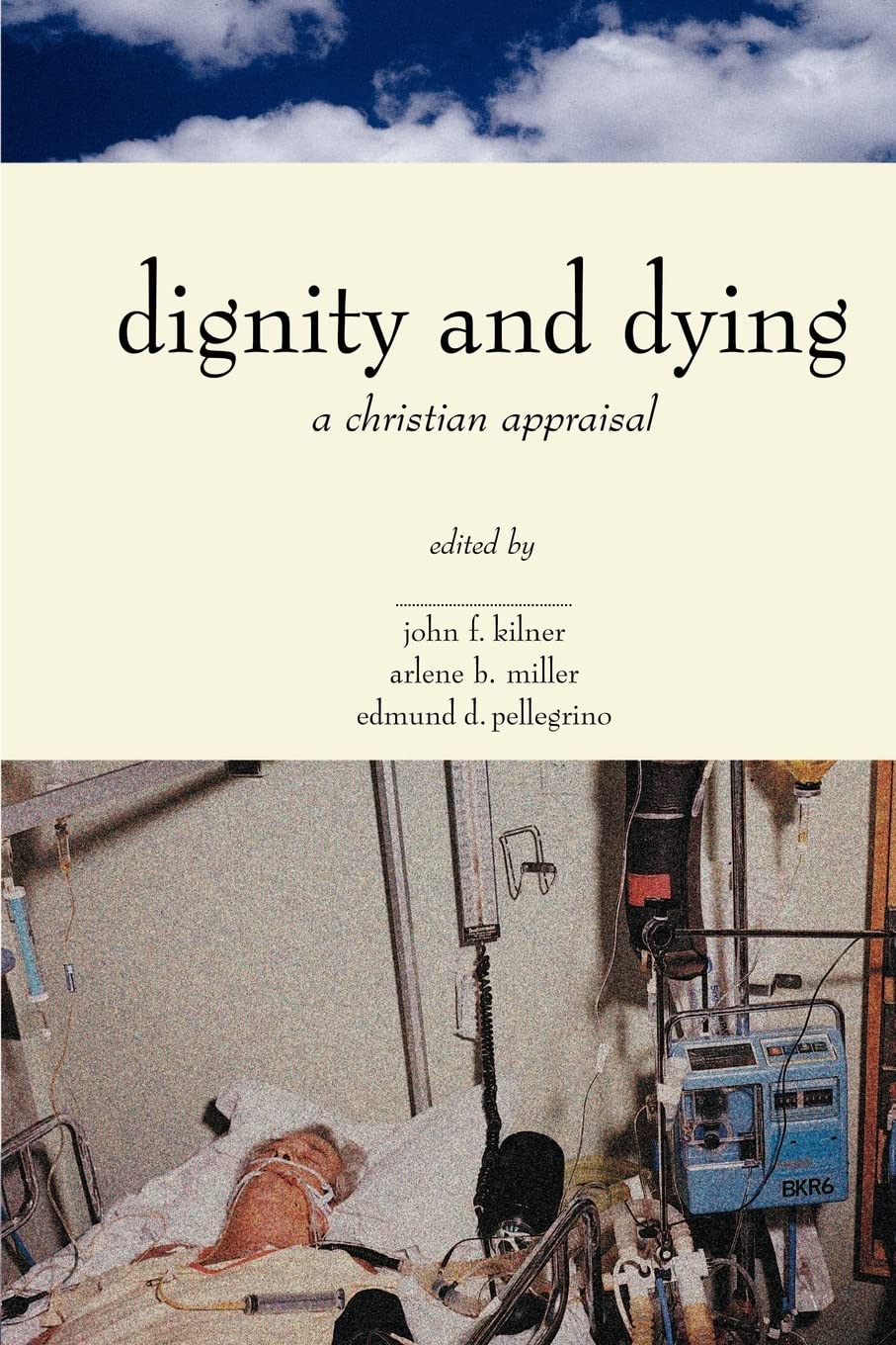 Dignity & Dying: A Christian Appraisal (Horizons in Bioethics Series) Business, Finance & Career