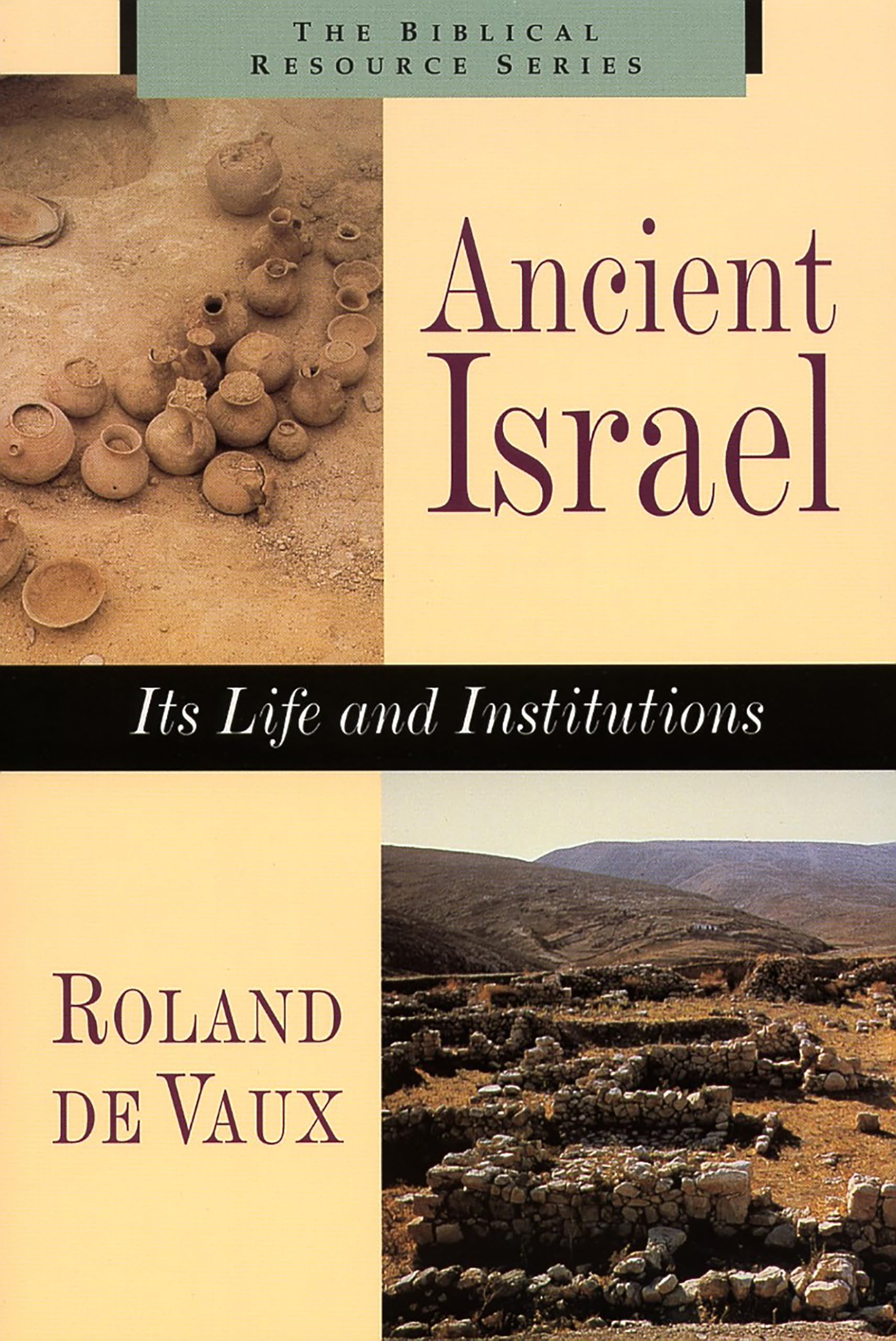 Ancient Israel: Its Life and Institutions (Biblical Resource Series) Religion & Esotericism