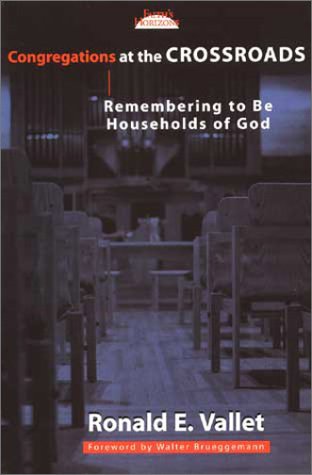 Congregations at the Crossroads: Remembering to Be Households of God (Faith's Horizons) Religion & Esotericism