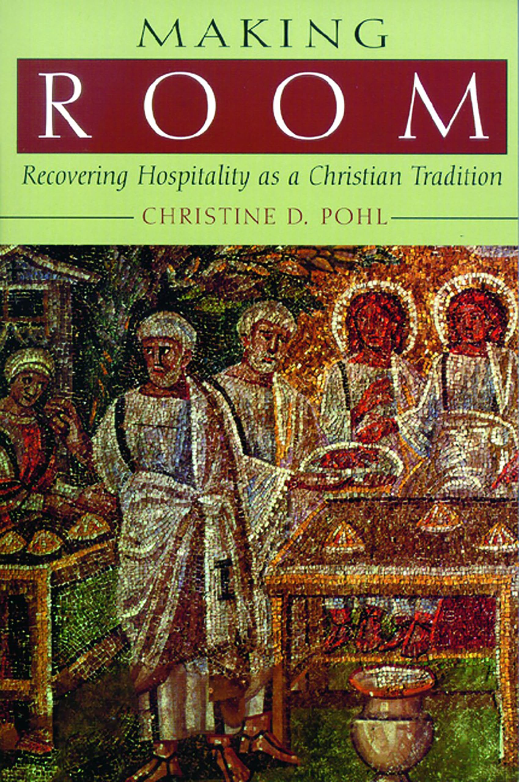Making Room: Recovering Hospitality as a Christian Tradition Social Sciences