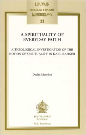 Spirituality of Everyday Faith (Louvain Theological & Pastoral Monographs) Religion & Esotericism