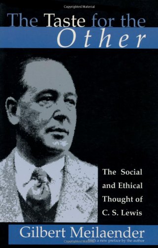 The Taste for the Other: The Social and Ethical Thought of C. S. Lewis Philosophy