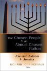 The Chosen People in an Almost Chosen Nation: Jews and Judaism in America Social Sciences