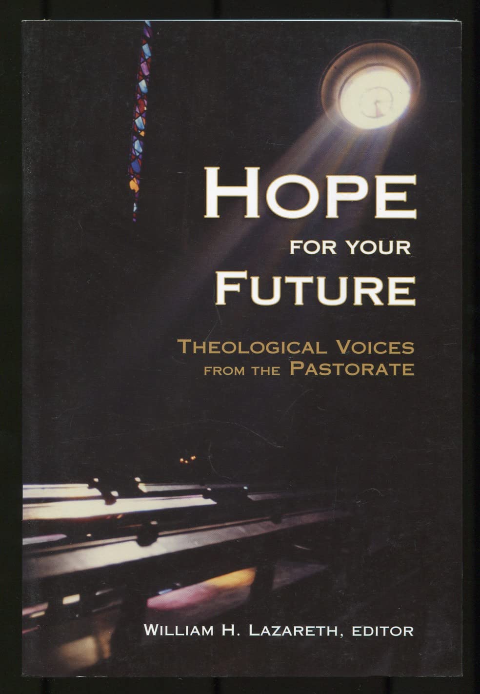 Hope for the Future: Theological Voices from the Pastorate Religion & Esotericism