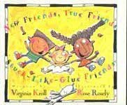 New Friends, True Friends, Stuck-Like-Glue-Friends book