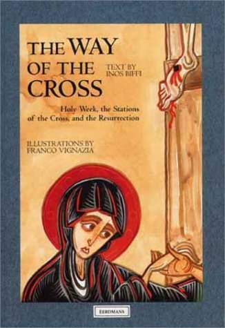 The Way of the Cross: Holy Week, the Stations of the Cross, and the Resurrection Non-fiction