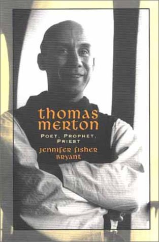 Thomas Merton: Poet, Prophet, Priest Fiction