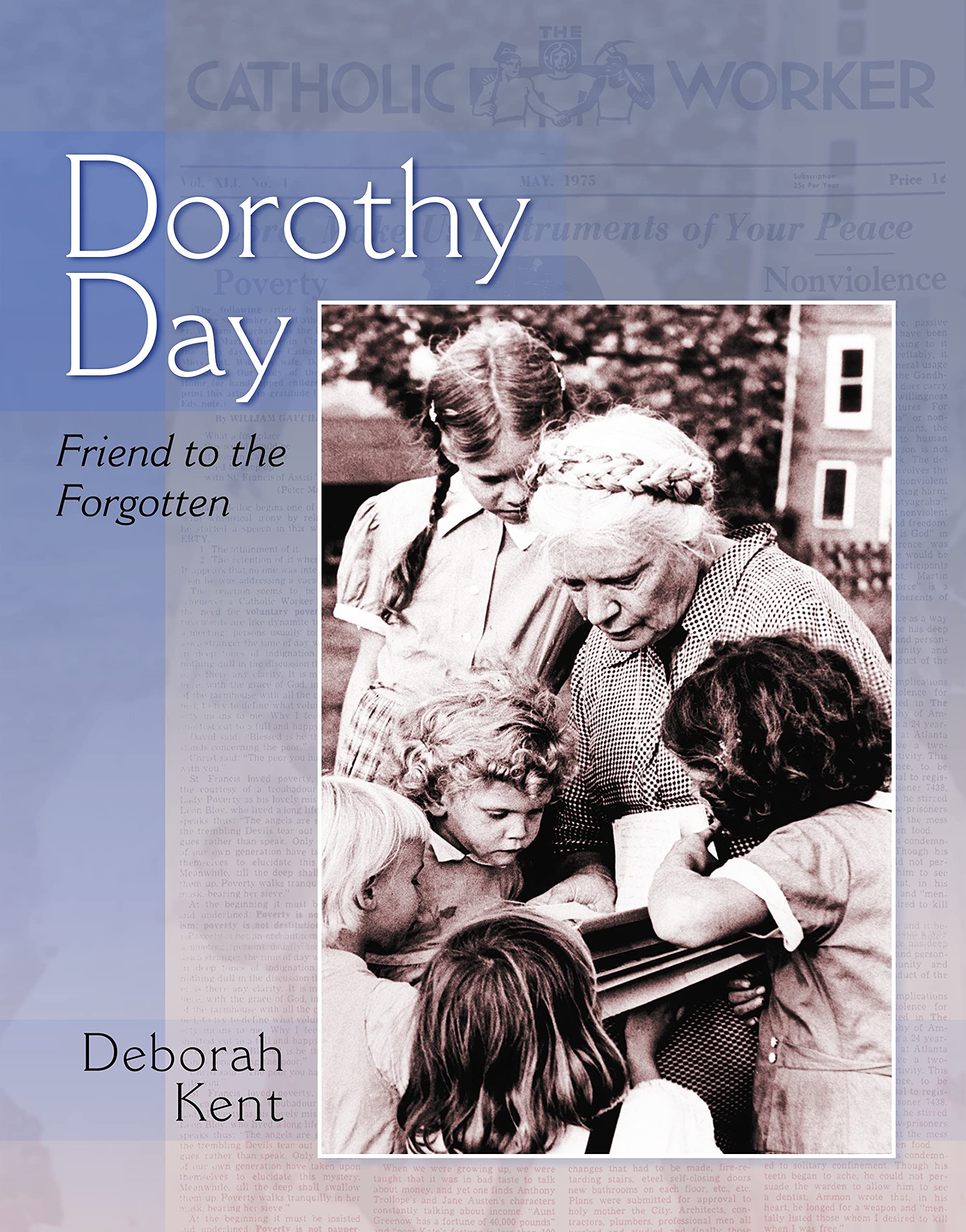 Dorothy Day: Friend to the Forgotten Study Guides