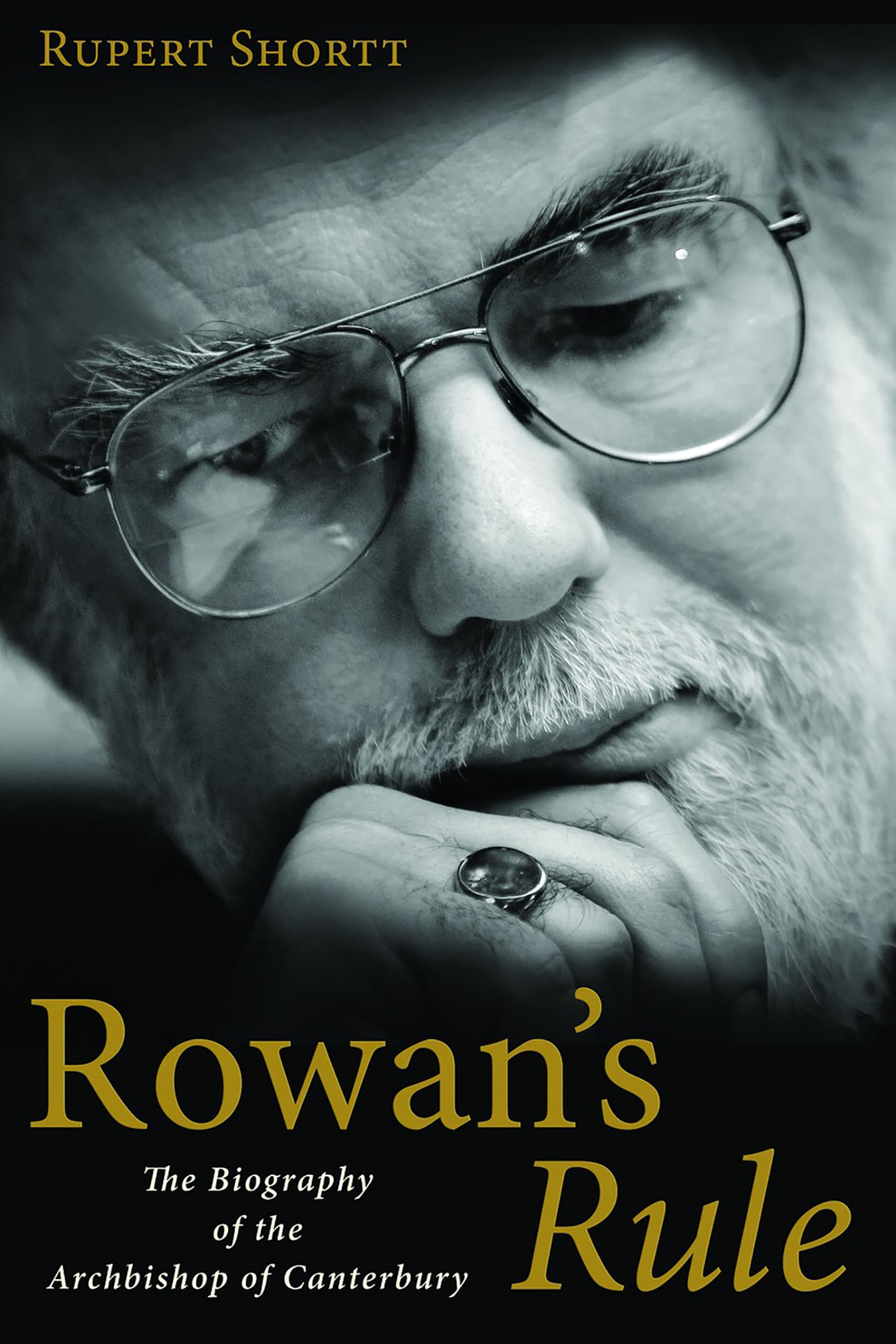 Rowan's Rule: The Biography of the Archbishop of Canterbury book
