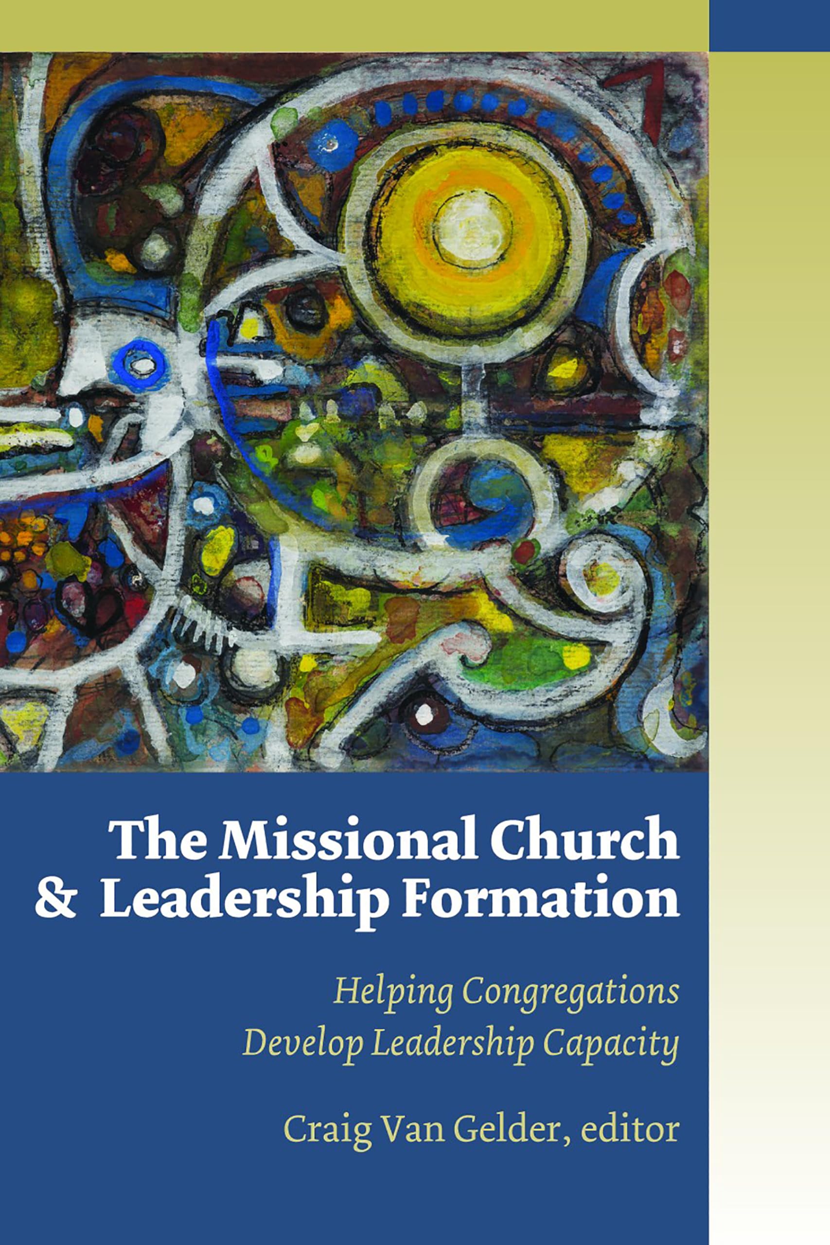 The Missional Church and Leadership Formation Religion & Esotericism