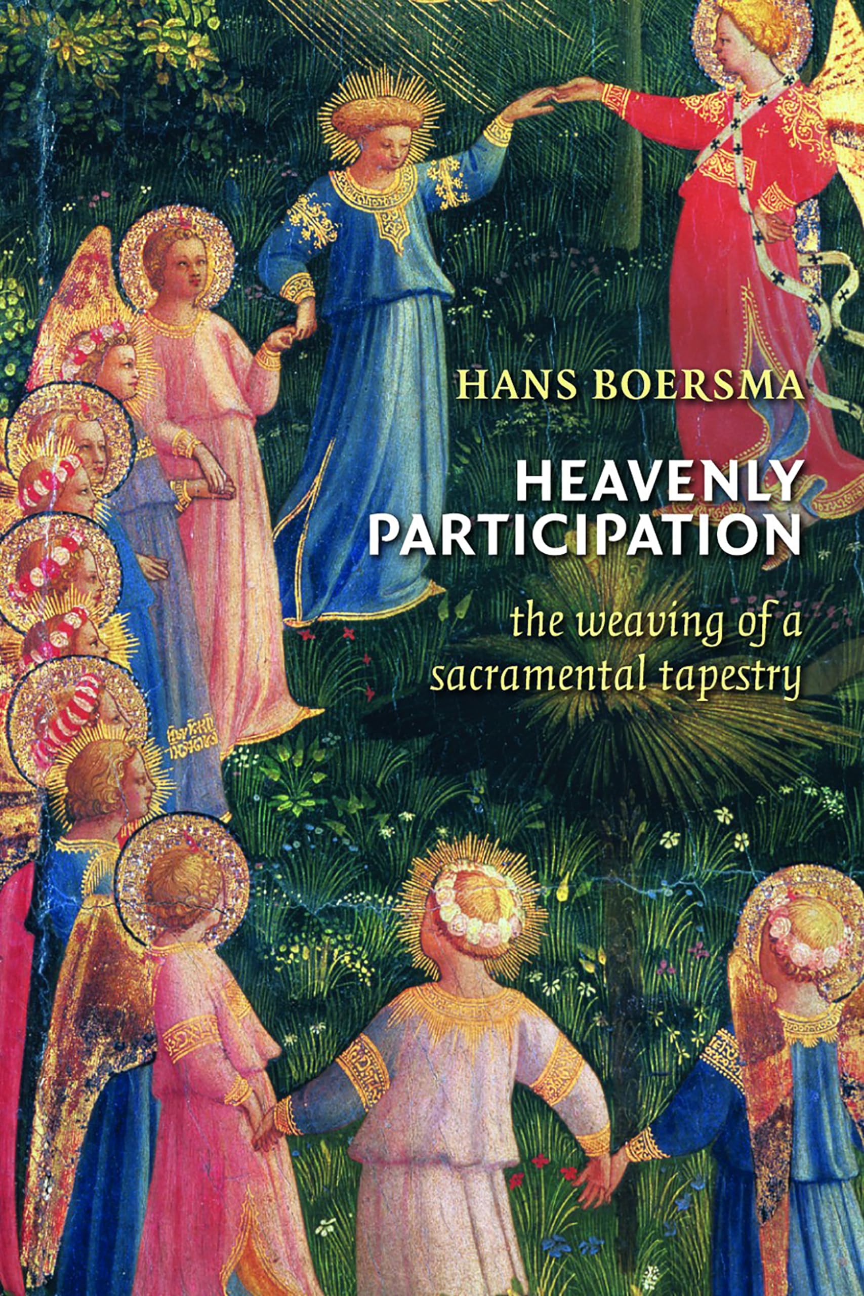 Heavenly Participation: The Weaving of a Sacramental Tapestry Hobbies & Crafts