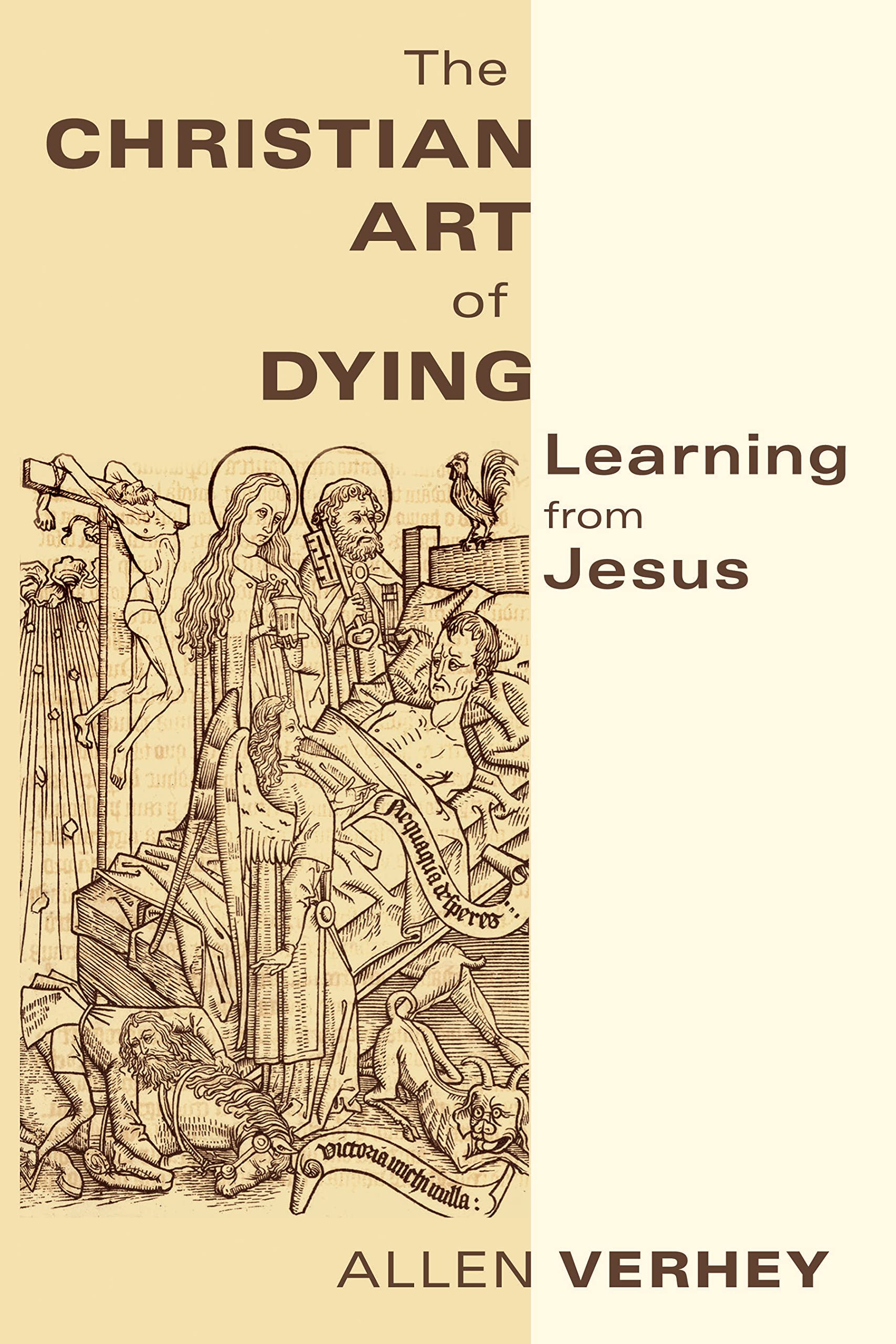 The Christian Art of Dying: Learning from Jesus book