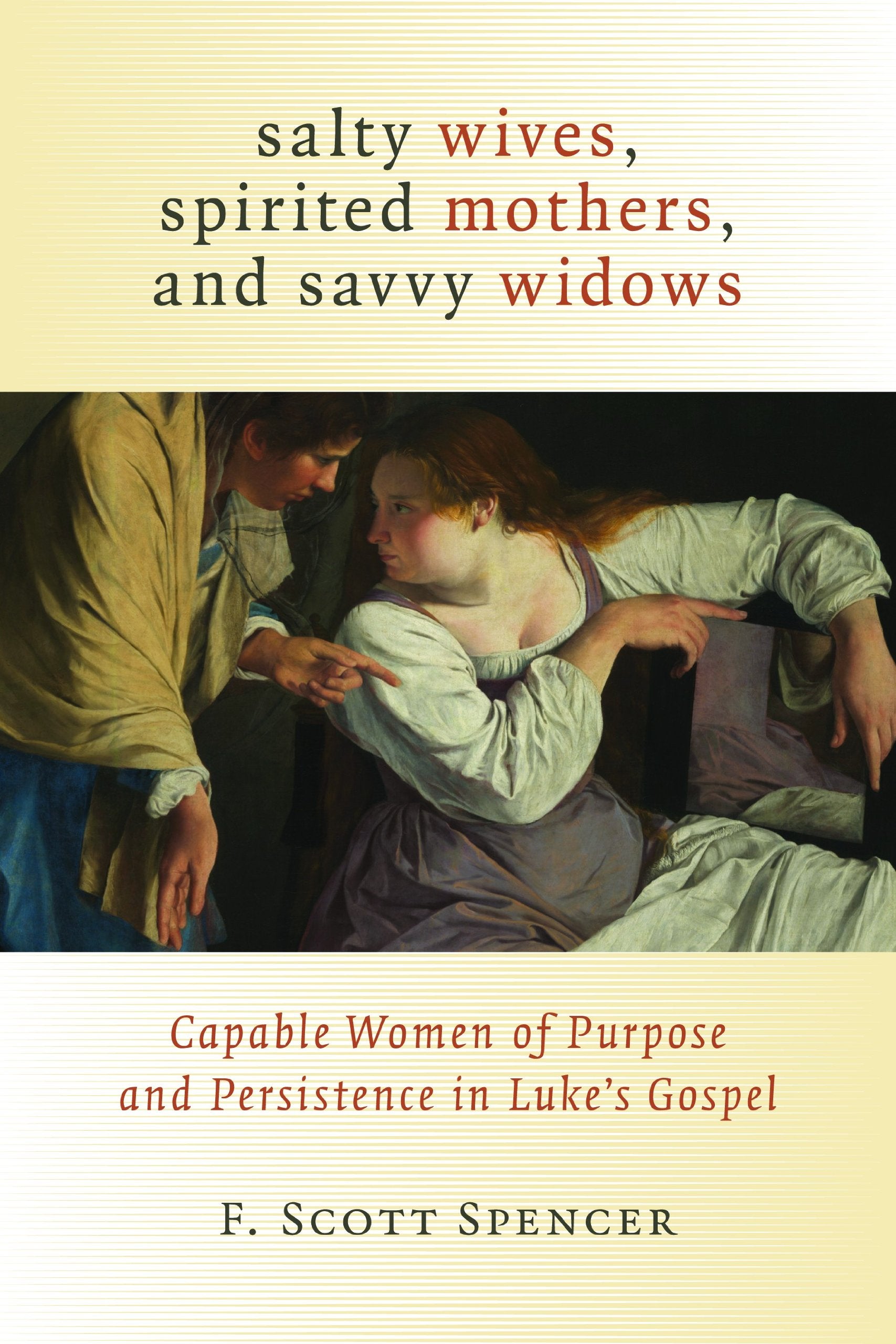 Salty Wives, Spirited Mothers, and Savvy Widows Social Sciences