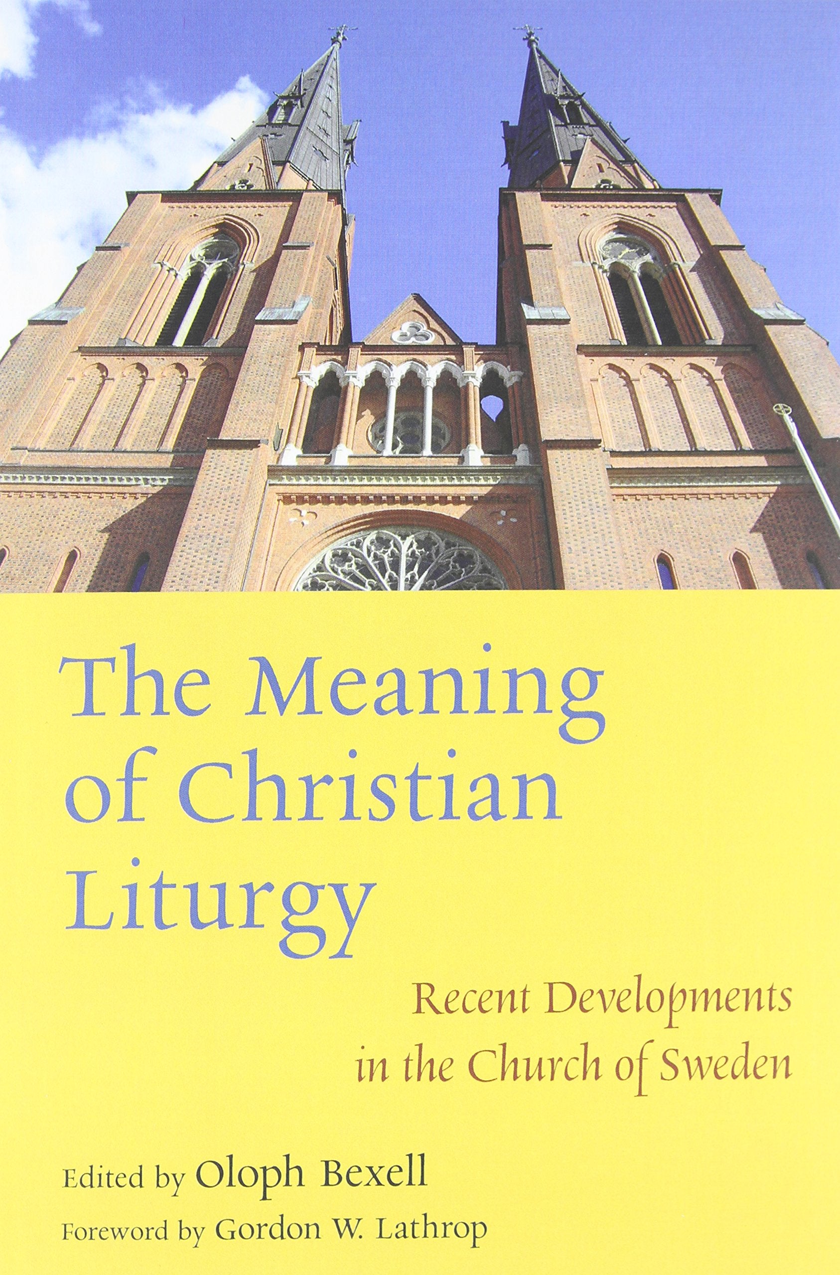 The Meaning of Christian Liturgy: Recent Developments in the Church of Sweden Social Sciences