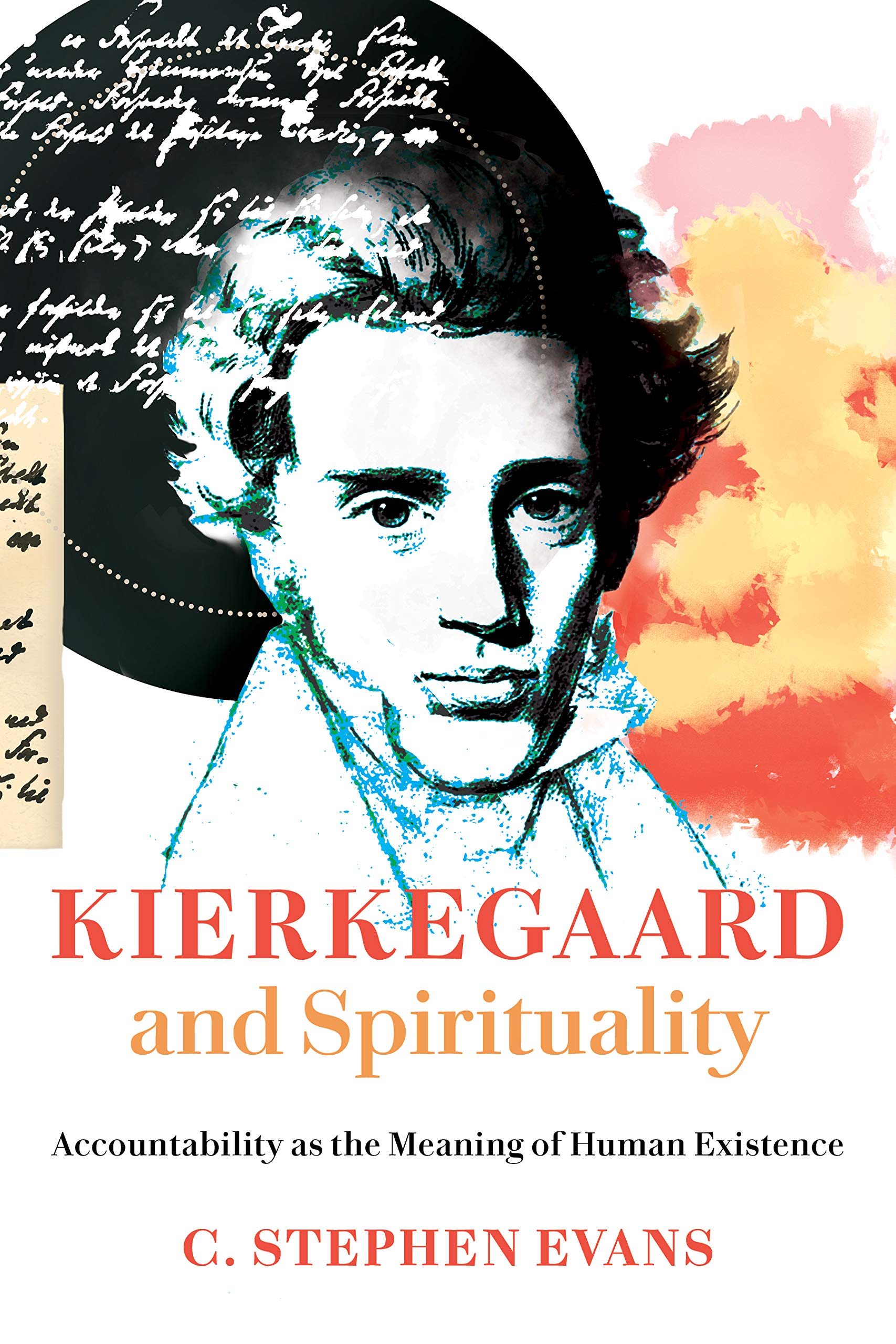 Kierkegaard and Spirituality: Accountability as the Meaning of Human Existence (Kierkegaard As a Christian Thinker) Social Sciences