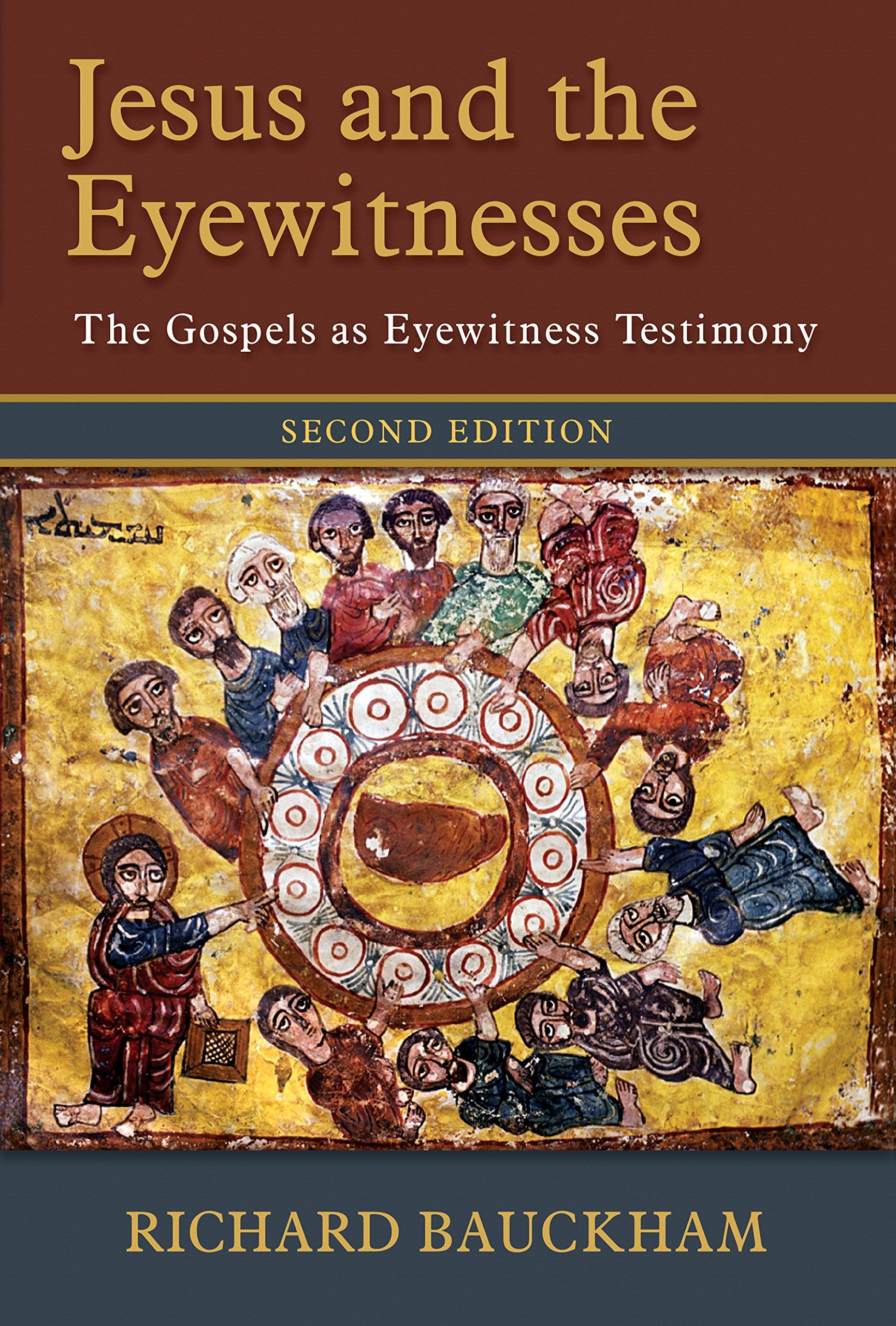 Jesus and the Eyewitnesses: The Gospels As Eyewitness Testimony Religion & Esotericism