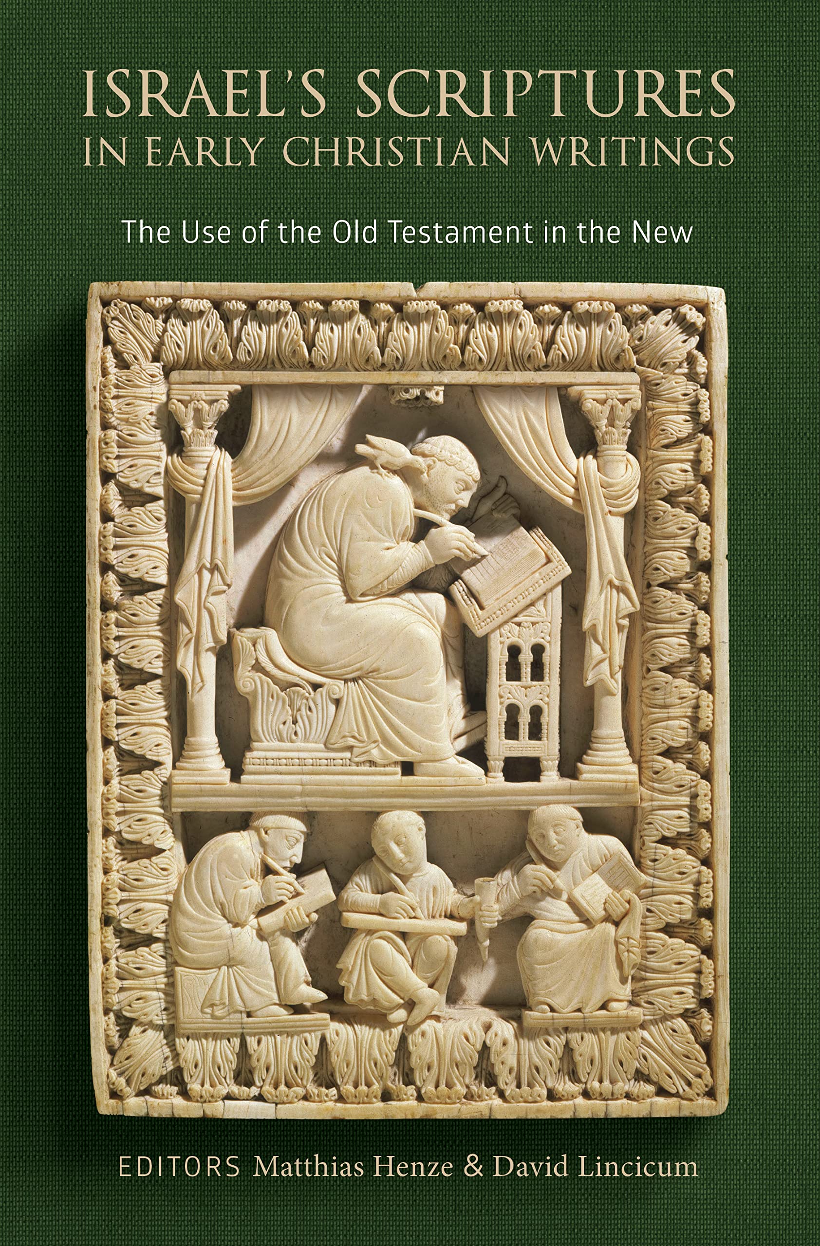Israel's Scriptures in Early Christian Writings: The Use of the Old Testament in the New Social Sciences