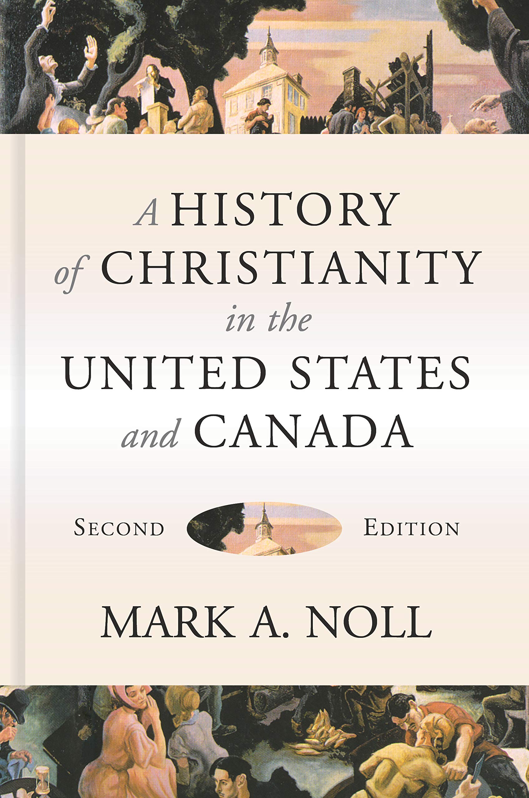 A History of Christianity in the United States and Canada Politics & History