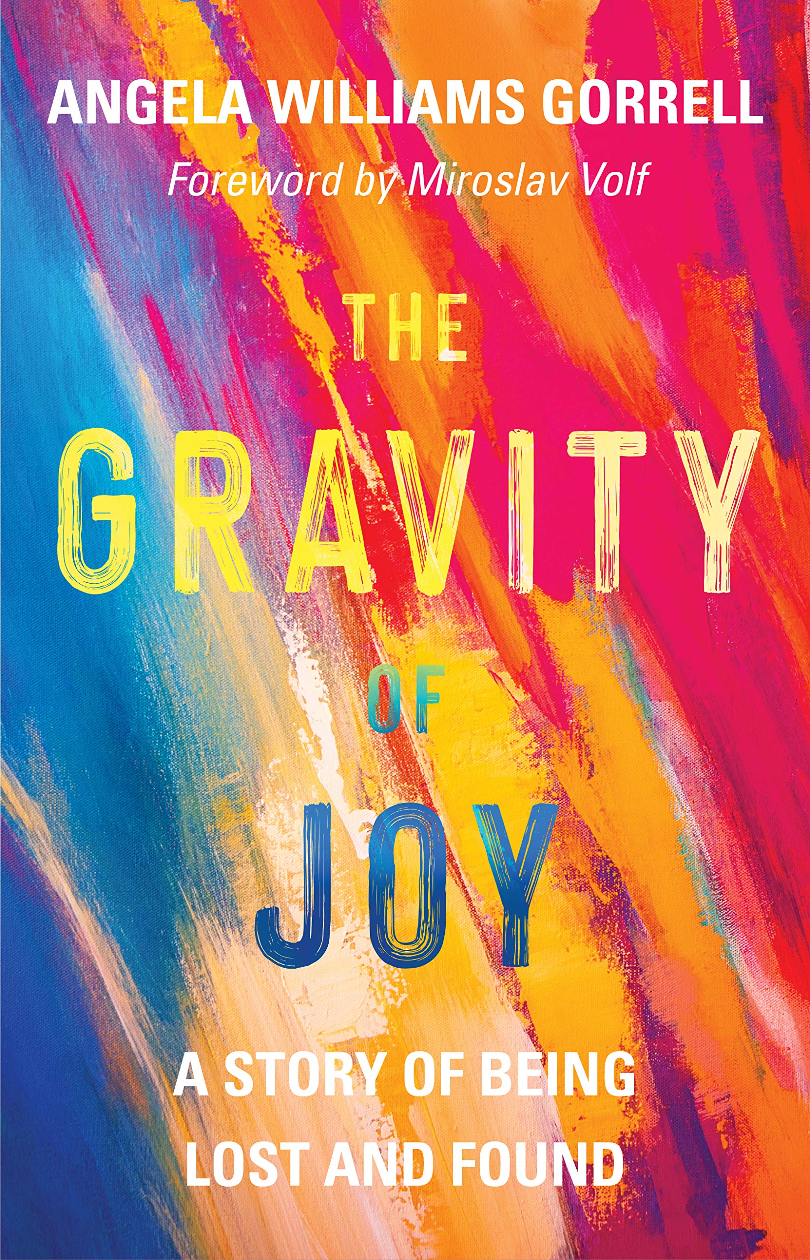 The Gravity of Joy: A Story of Being Lost and Found Memories