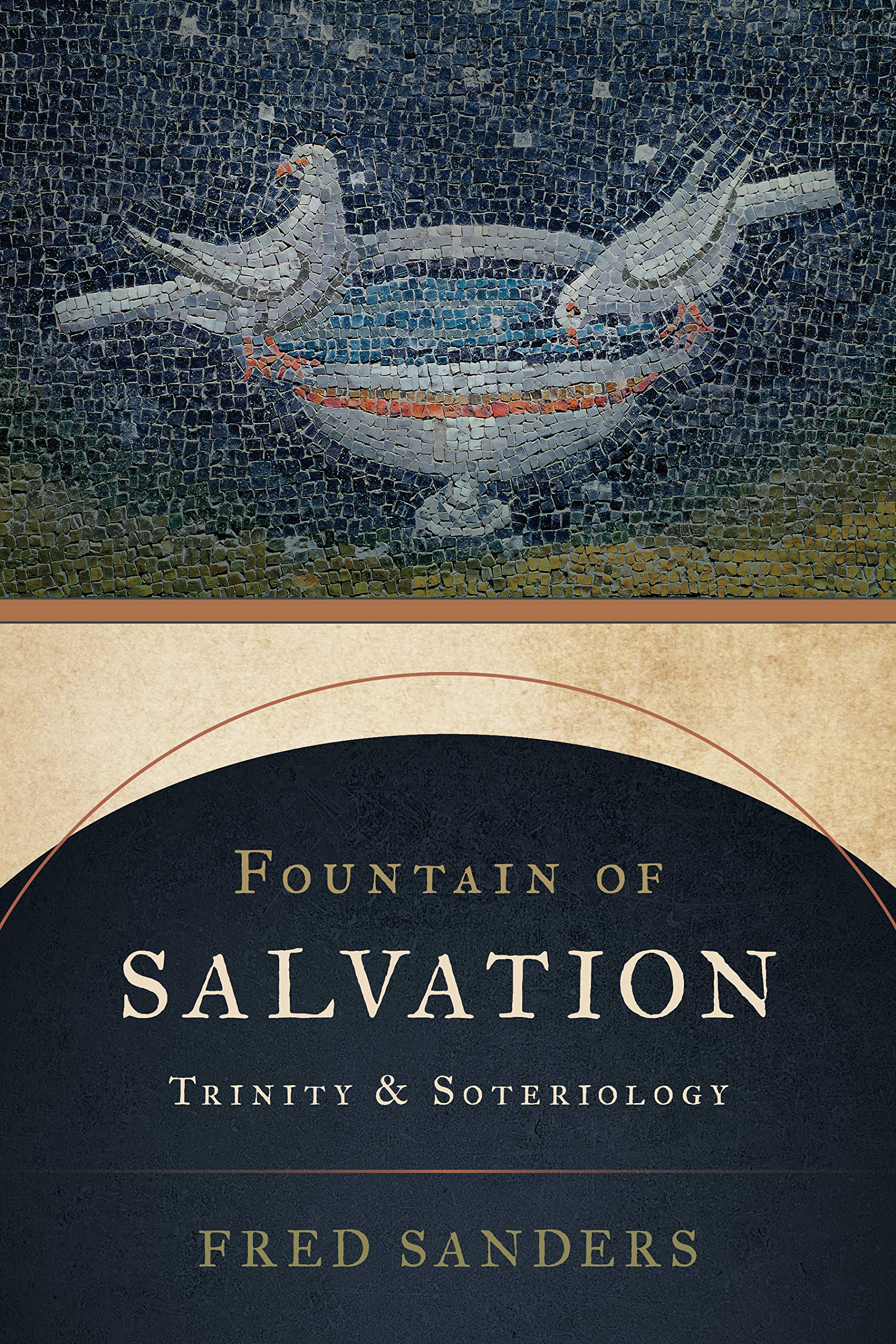 Fountain of Salvation: Trinity and Soteriology Religion & Esotericism
