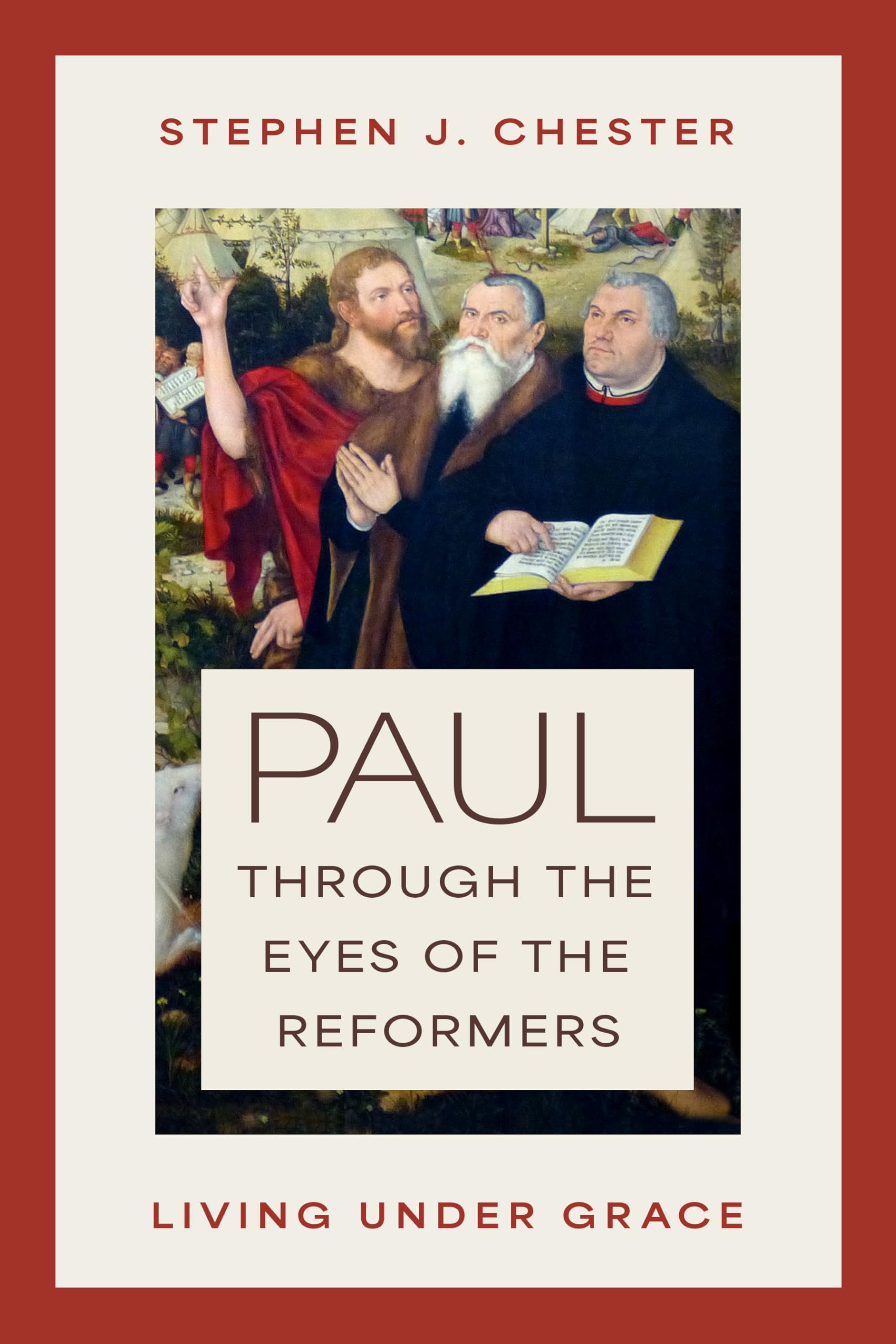 Paul Through the Eyes of the Reformers Religion & Esotericism